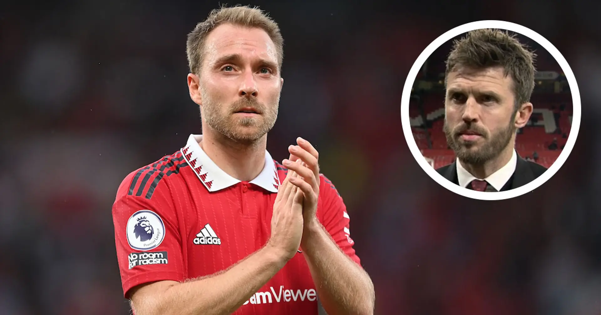 'I watched him a lot': Michael Carrick gives verdict on Eriksen's impressive start to United career