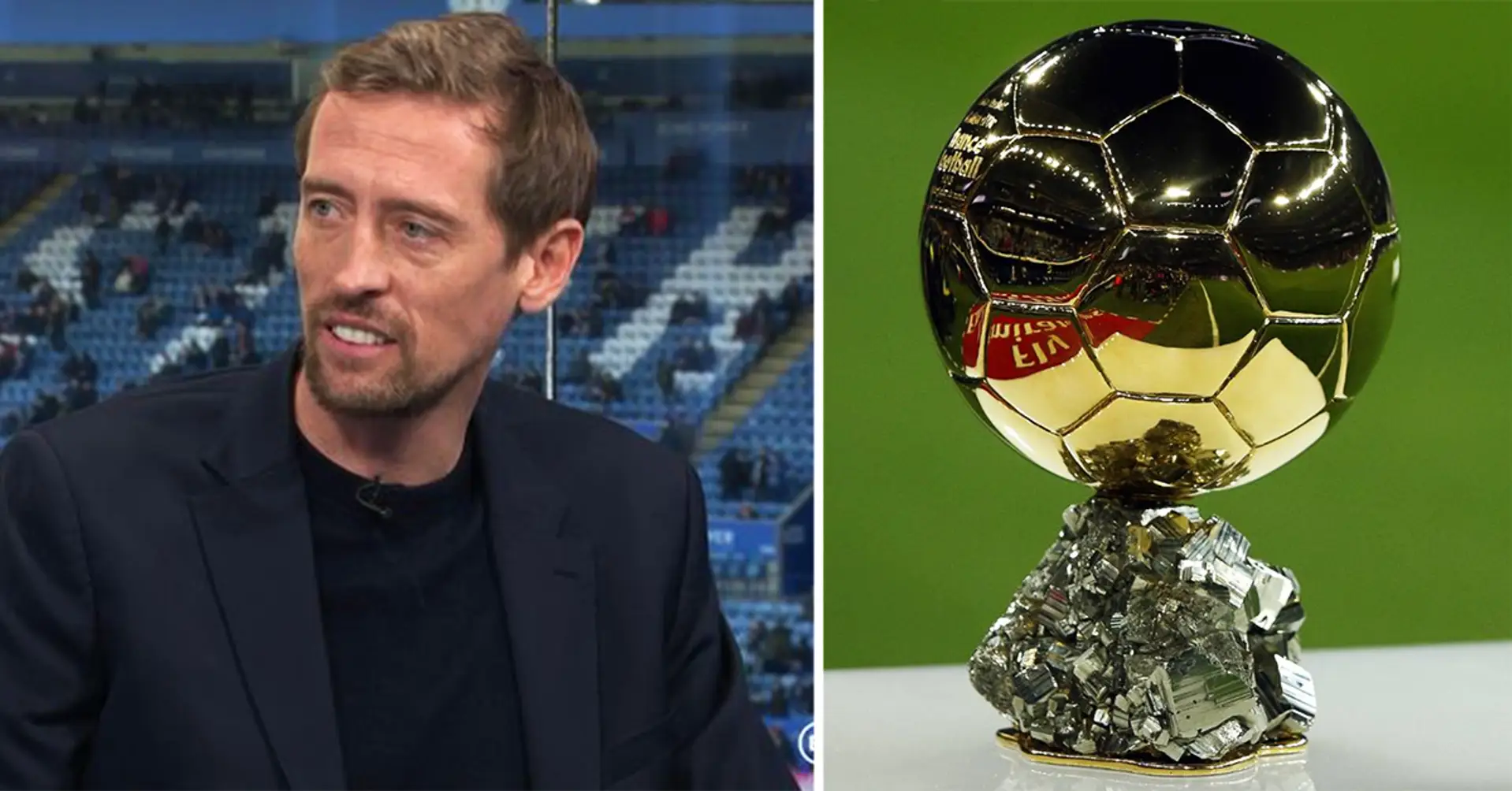 ‘Give it to him’. Peter Crouch names player who deserves to win 2021 Ballon d’Or