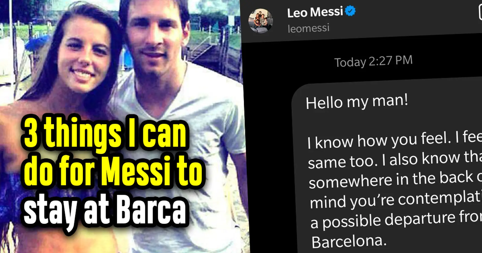 ‘Baby, don’t leave!’: I messaged Leo Messi begging him to stay at Barcelona