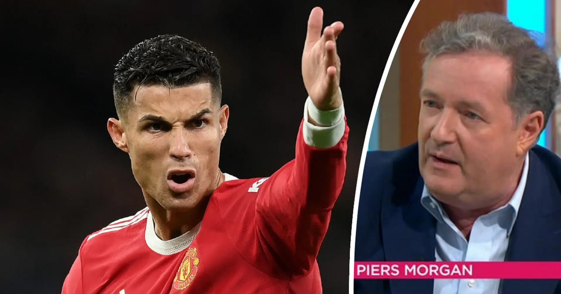 Piers Morgan: 'Ronaldo is absolutely sick and tired of having to carry United'
