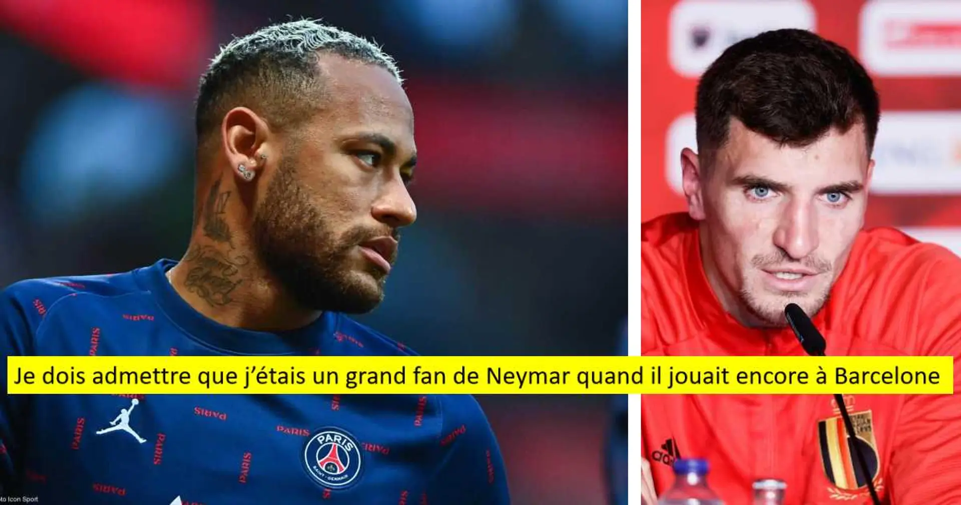 "À Paris, Neymar a perdu sa magie", Thomas Meunier critique sévèrement Neymar