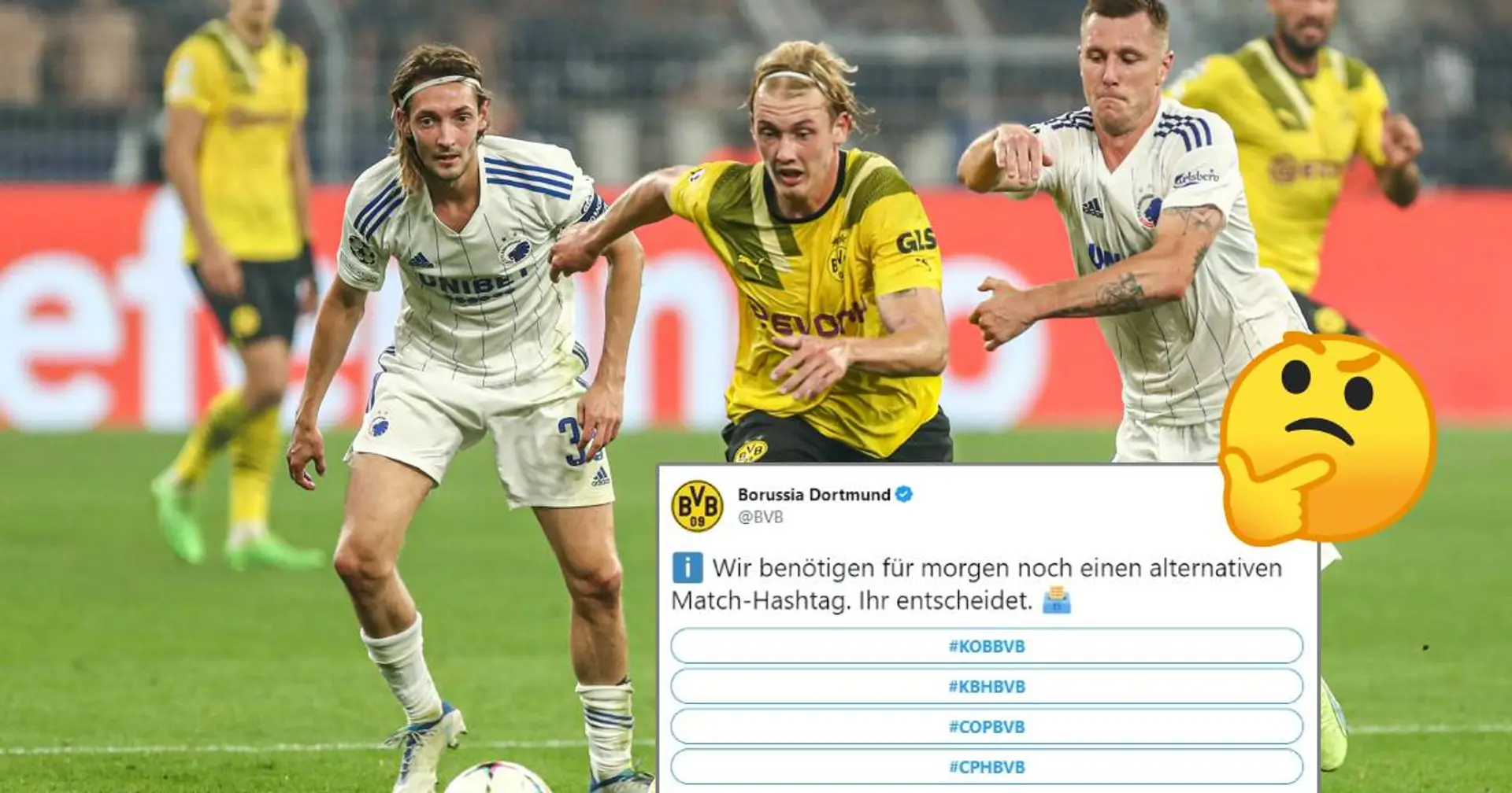 BVB sucht einen alternativen Match-Hashtag zum Spiel vs. Kopenhagen - aus welchem Grund?
