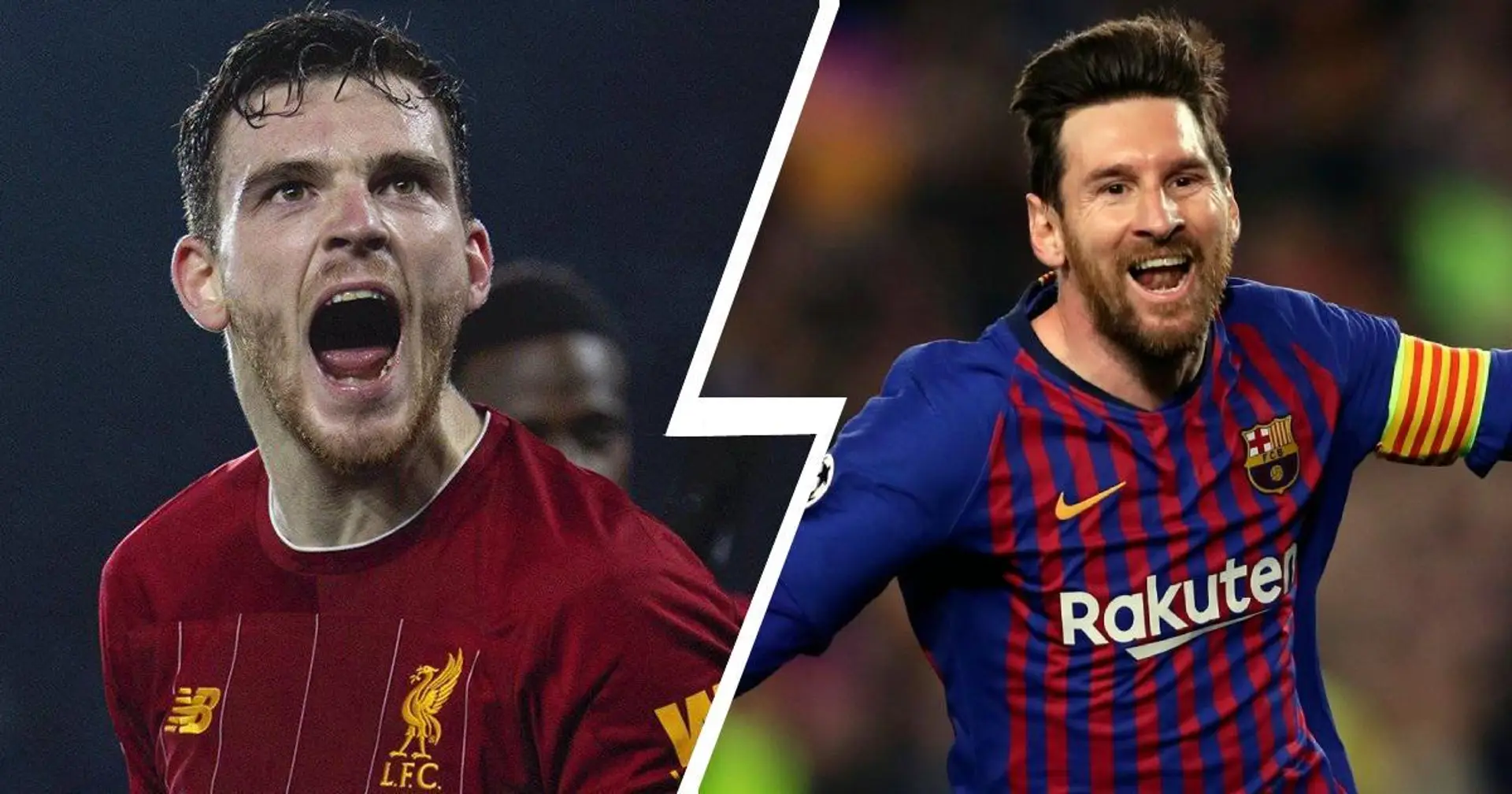 "Put***! Il est face à moi maintenant!": Andy Robertson de Liverpool se souvient d'avoir affronté Leo Messi