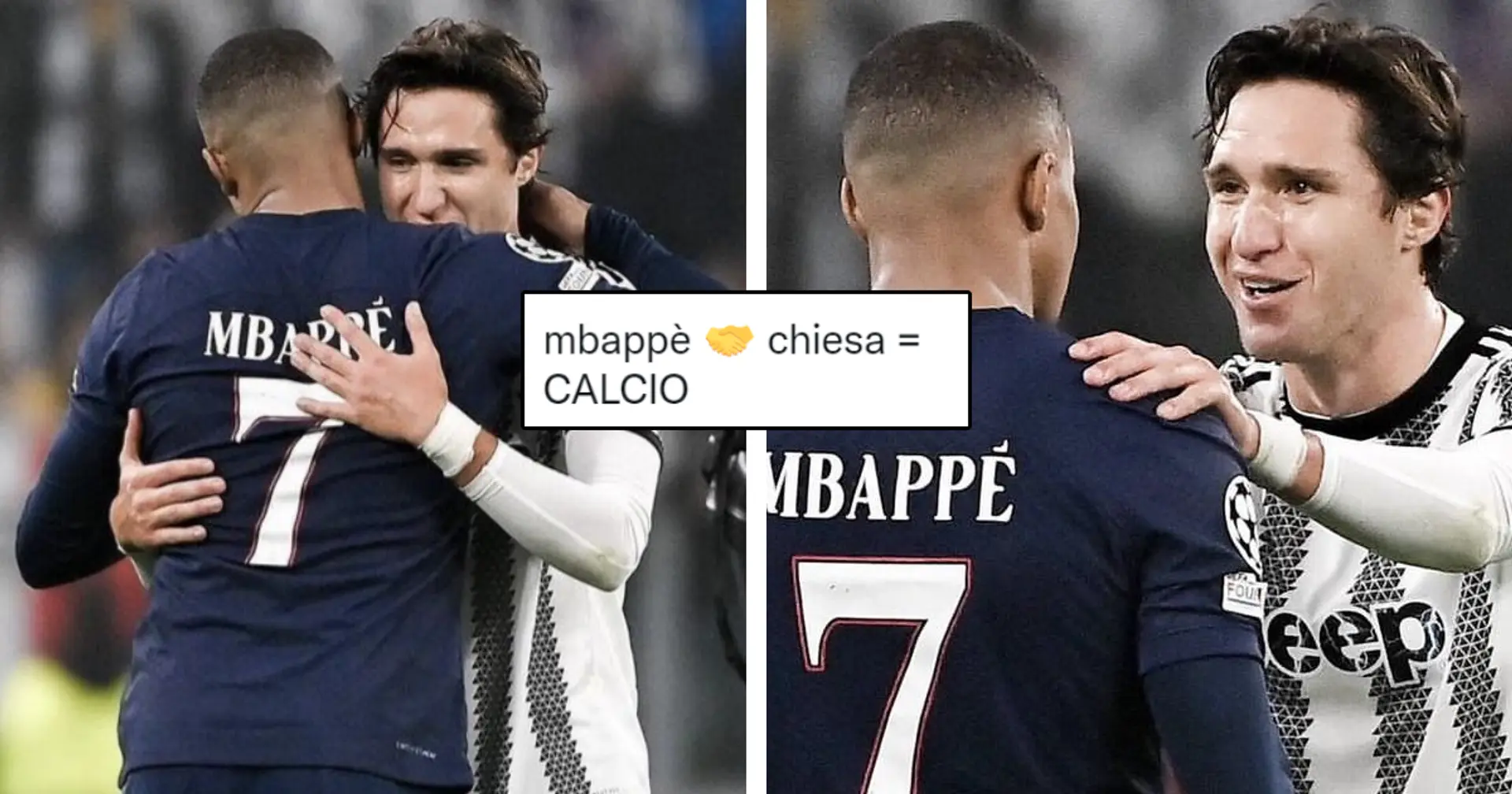 "Immaginateli insieme": Mbappé dedica un messaggio a Chiesa, l'abbraccio dopo Juve-PSG fa impazzire i tifosi 