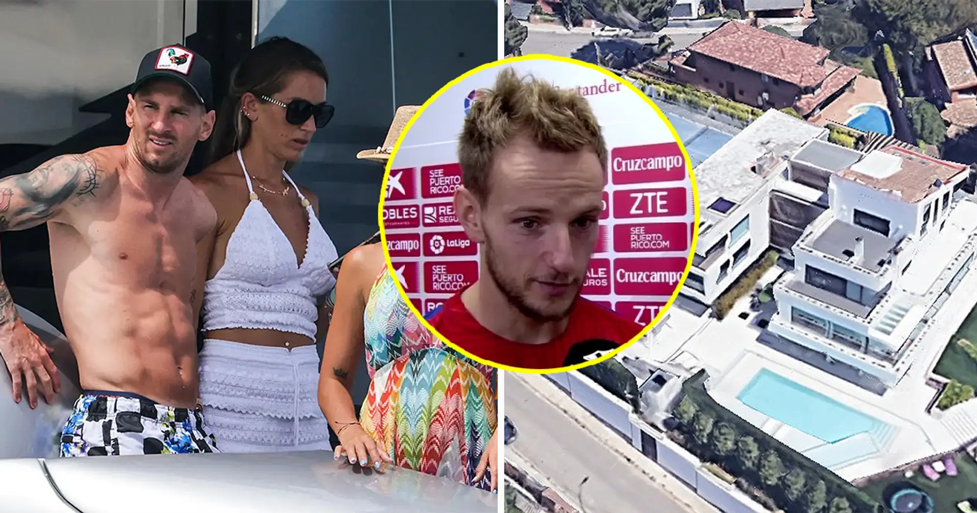 Rakitic reveals why Lionel Messi decided to buy his neighbour's house in Barcelona