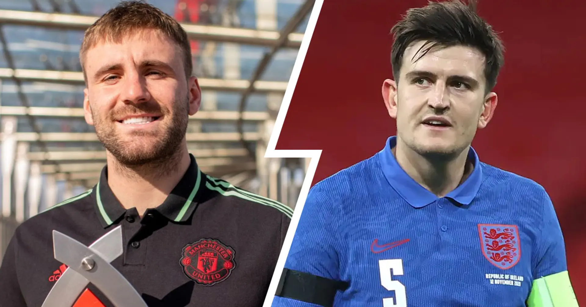 Maguire: 'I'm delighted for Luke Shaw. He's thoroughly deserved the England call-up'