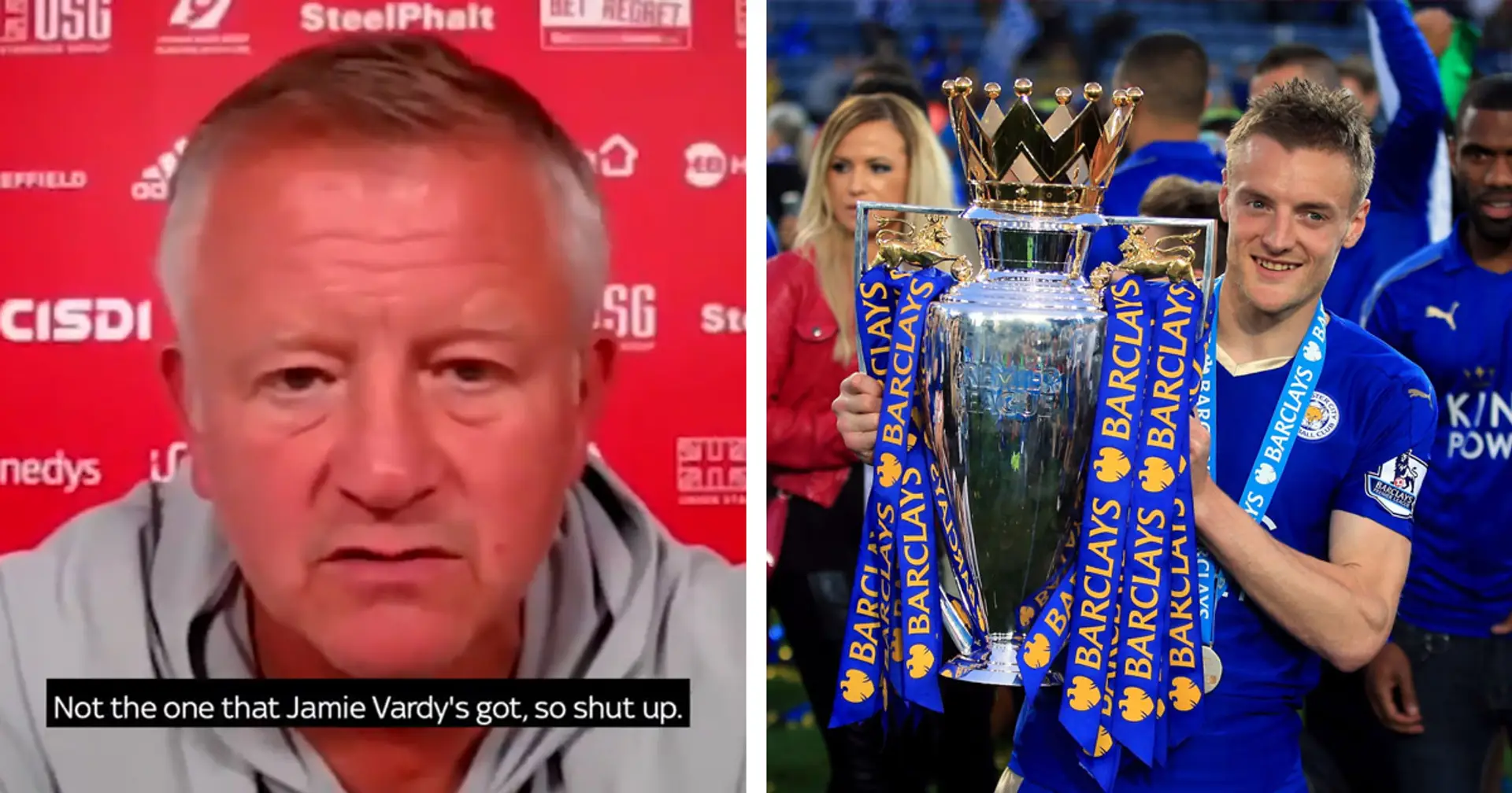 Chris Wilder: 'You deserve to be in the pub with the career you’ve had, not the one Jamie Vardy’s got, so shut up!'