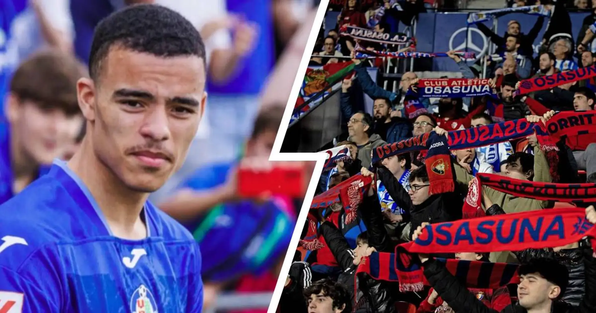 Osasuna fans chant 'Greenwood die', Getafe supporters react furiously