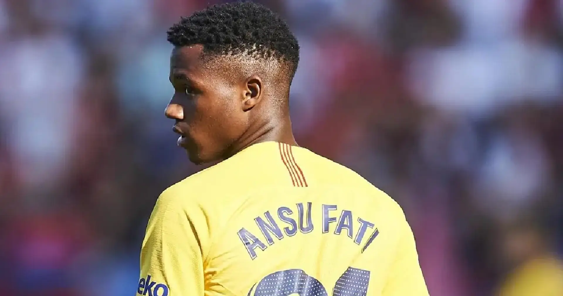 No Barca comeback for Ansu Fati and 2 more big stories you might've missed