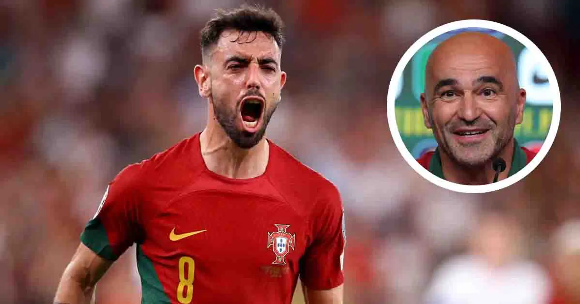 ‘He’s very intelligent’: Roberto Martinez names one Bruno Fernandes quality he loves