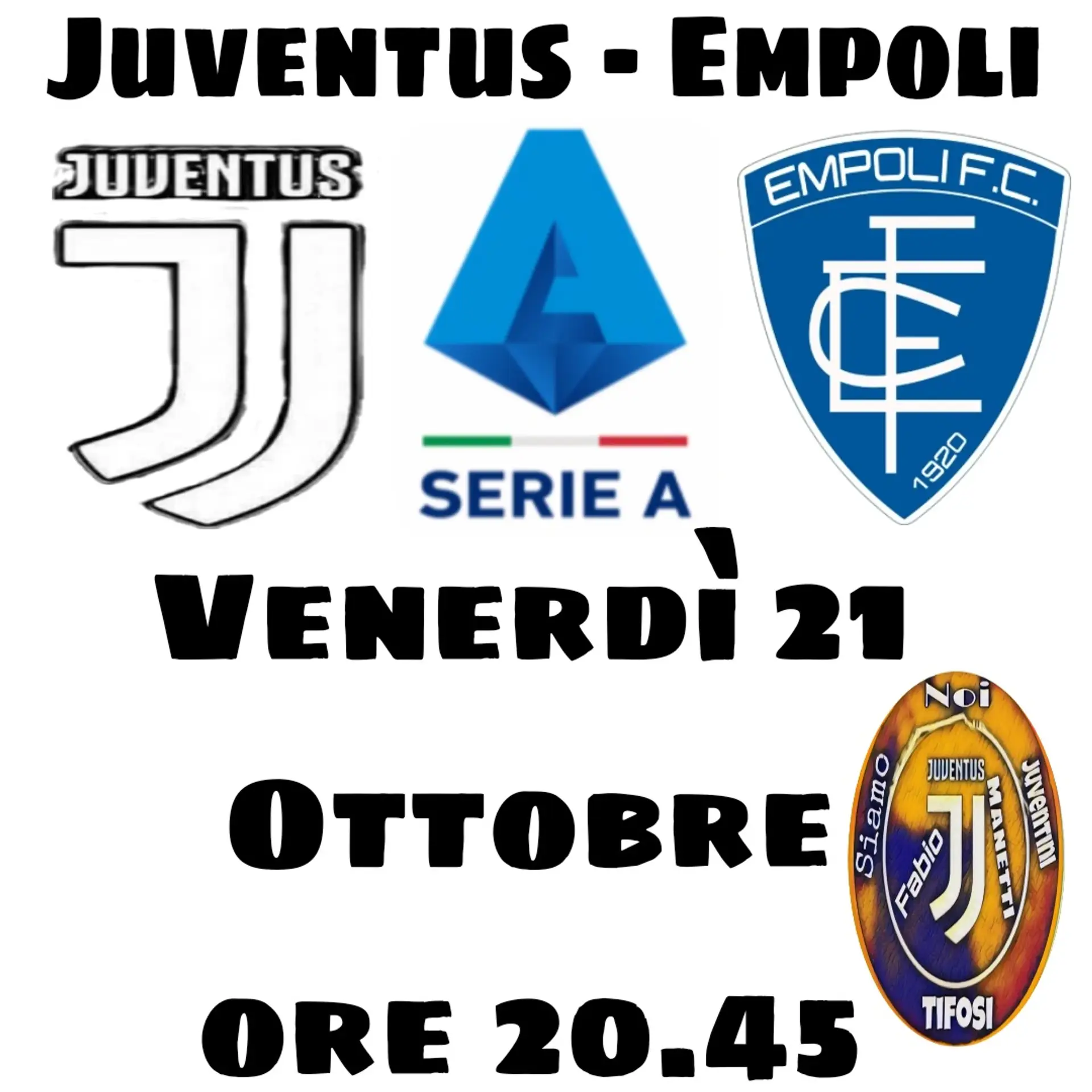 Juventus -Empoli venerdì 21 Ottobre ore 20.45