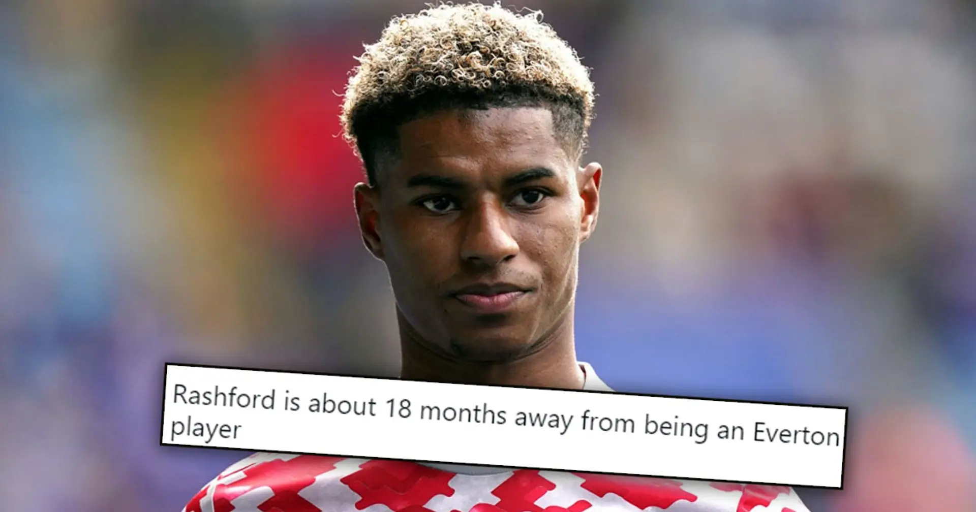 '18 months away from being an Everton player': Man United fans discuss Rashford’s future