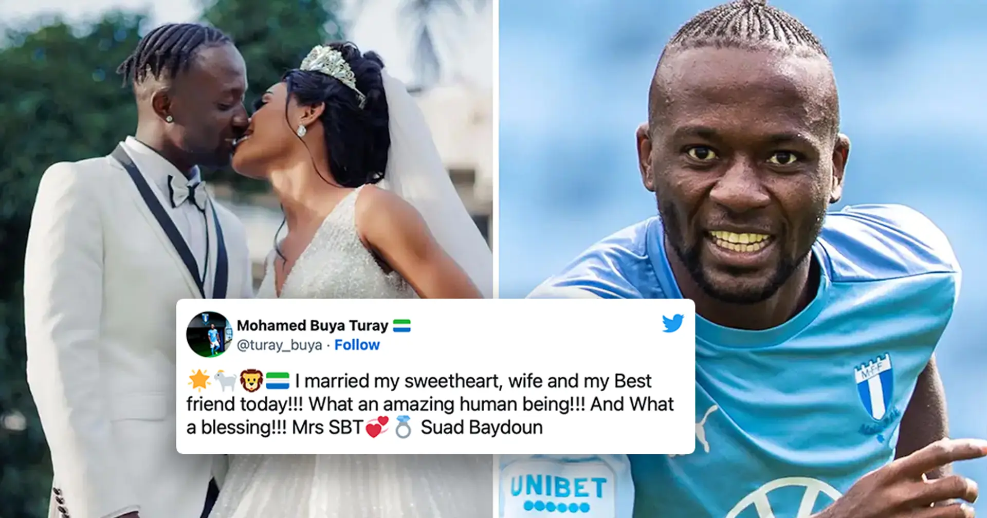 Malmo player Buya Turay missed his own wedding, asked his brother to replace him for the wedding ceremony