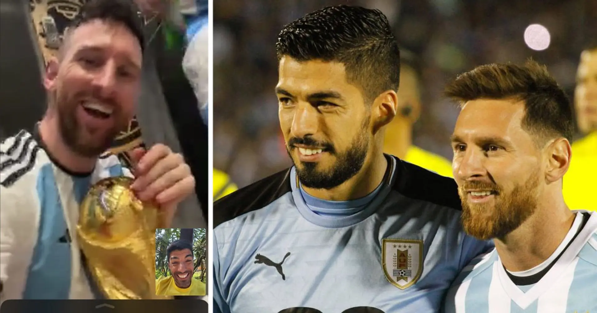 'Congratulations, fatty': Messi talked to Suarez on Facetime after World Cup win