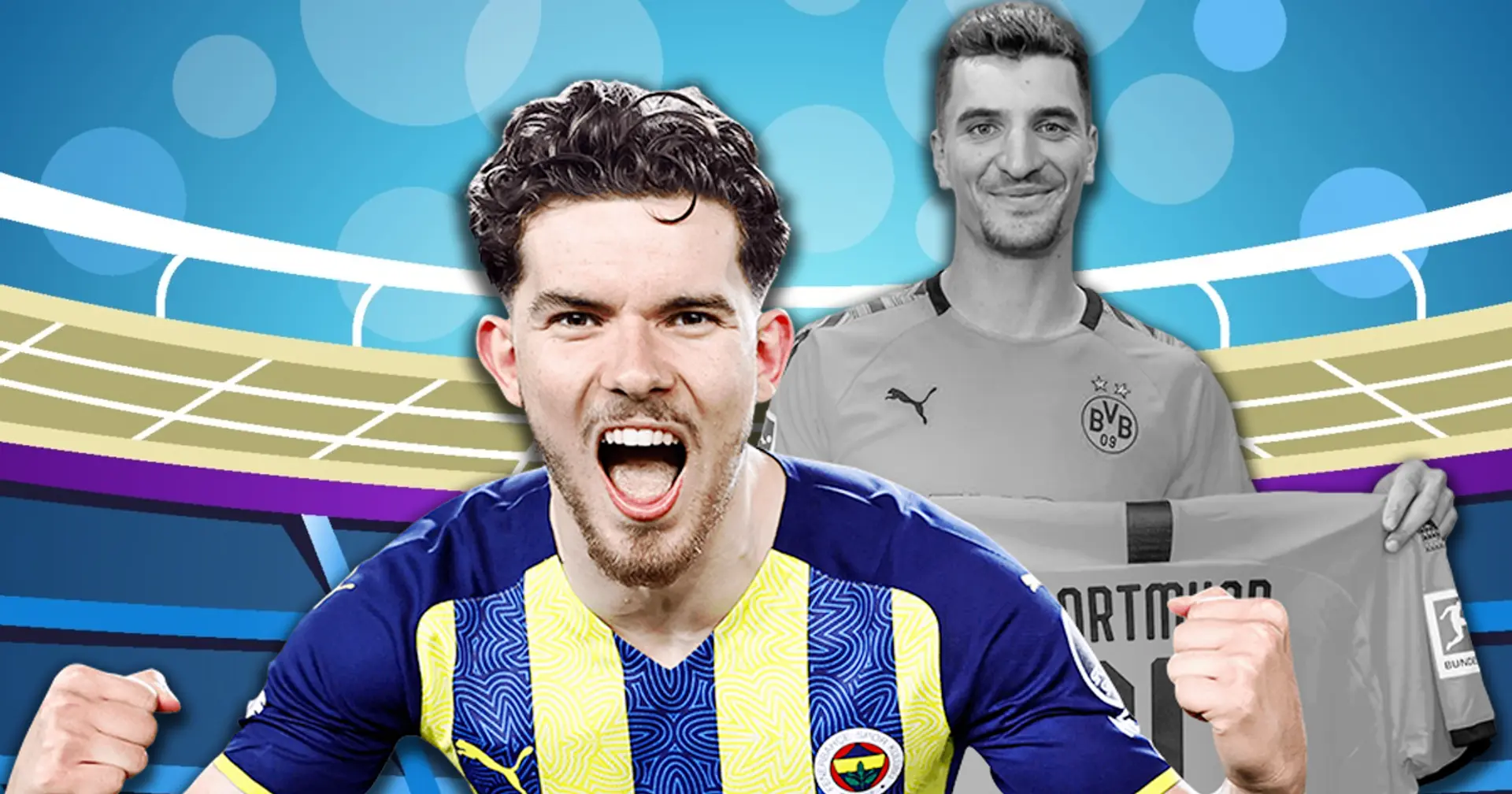 BVB nimmt den türkischen Nationalspieler ins Visier: Er wird als Meunier-Ersatz betrachtet
