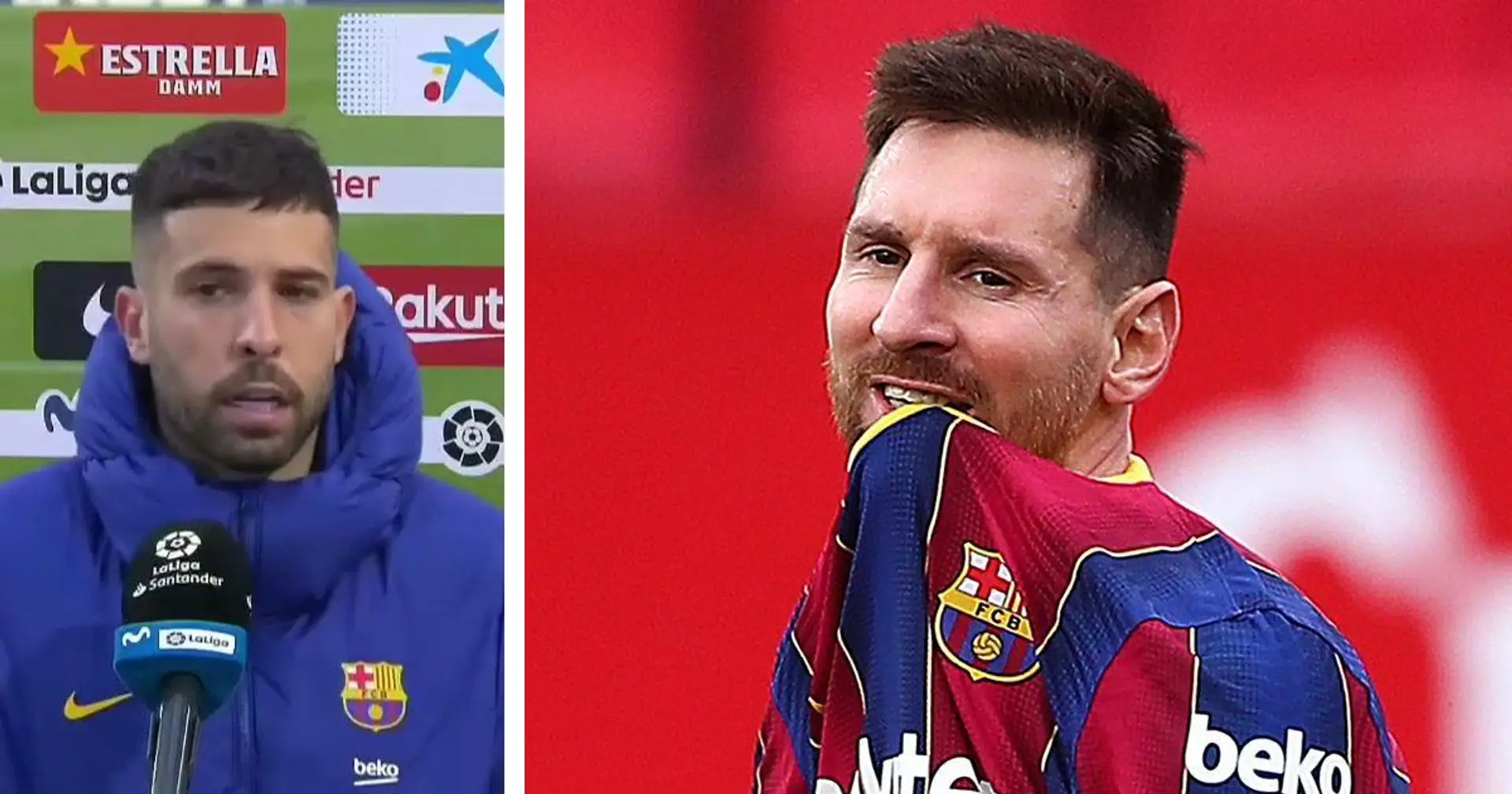 Alba: ''J'espère que ce n'était pas le dernier match de Messi au Camp Nou''
