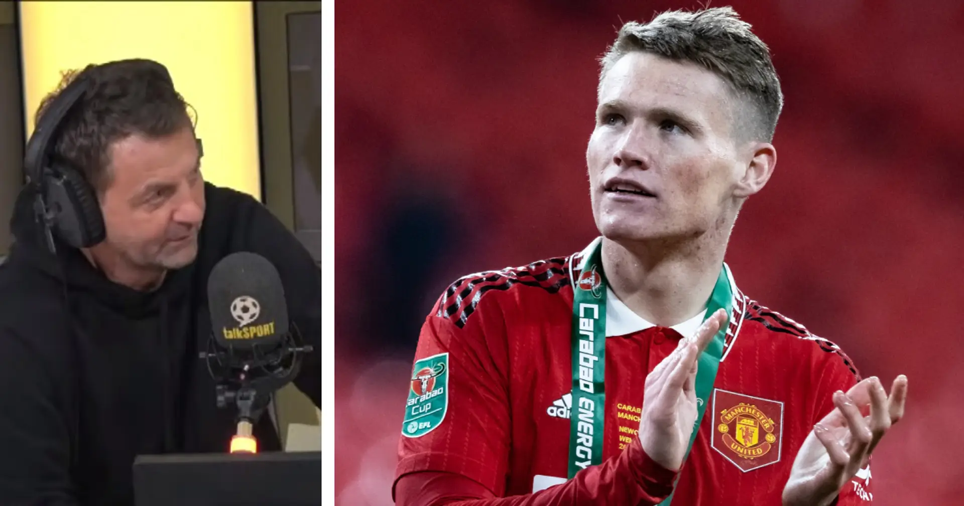 'He needs to have a good look at his career': Tim Sherwood urges 'underrated and undervalued' Scott McTominay to leave Man United