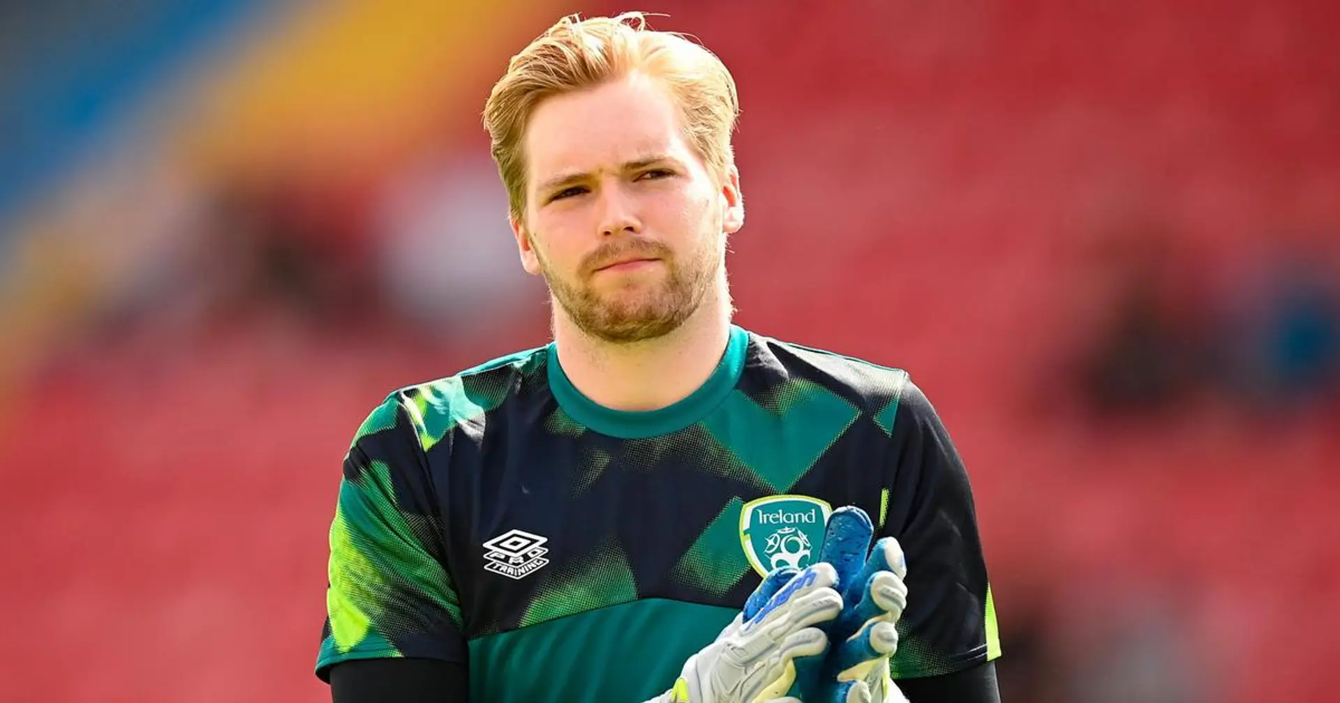 Liverpool 'have no intention' of letting Caoimhin Kelleher leave (reliability: 5 stars)
