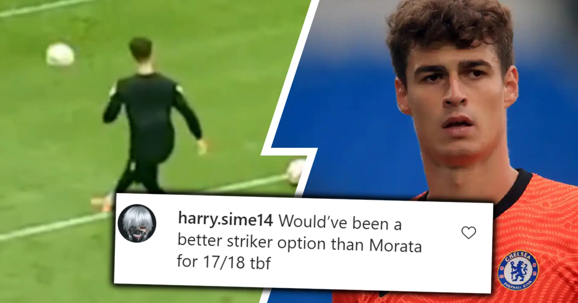 'Better than Morata was': Kepa hits crossbar 8 times in a row in video, Chelsea fans react