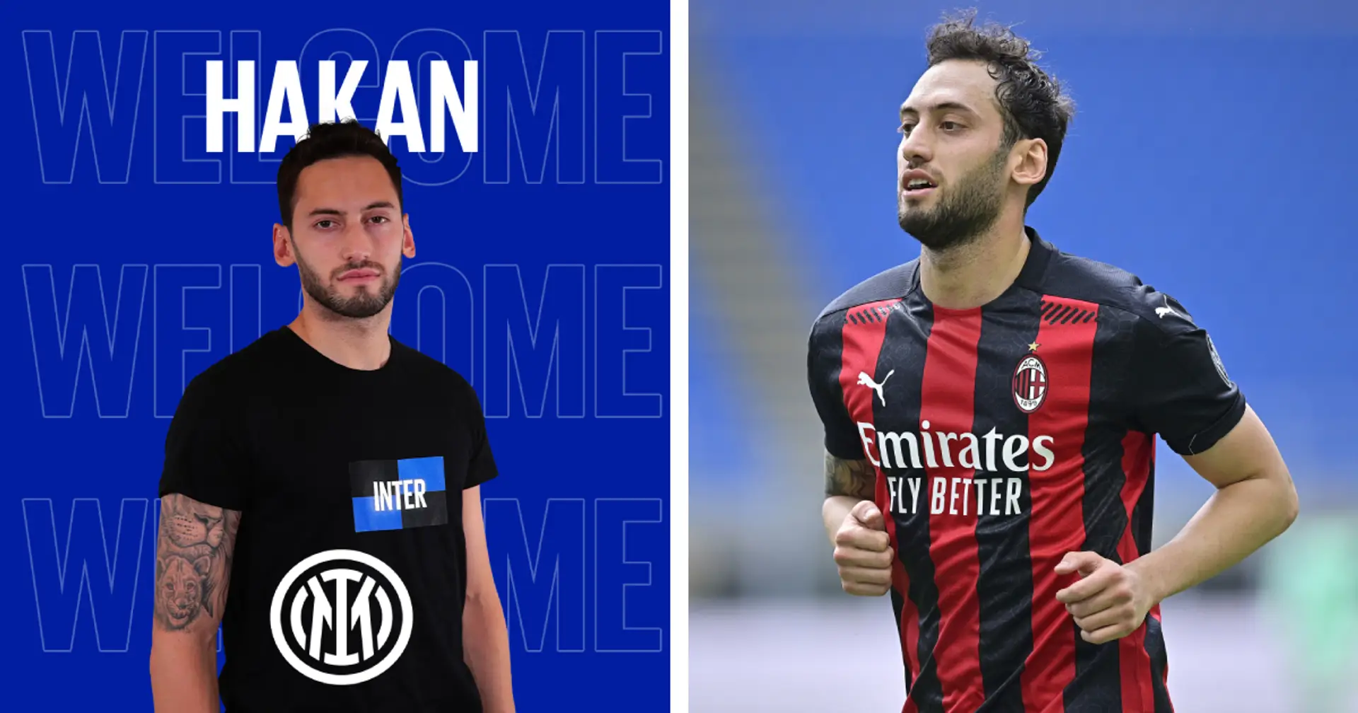 OFFICIAL: Hakan Calhanoglu joins AC Milan from Inter Milan on a free transfer