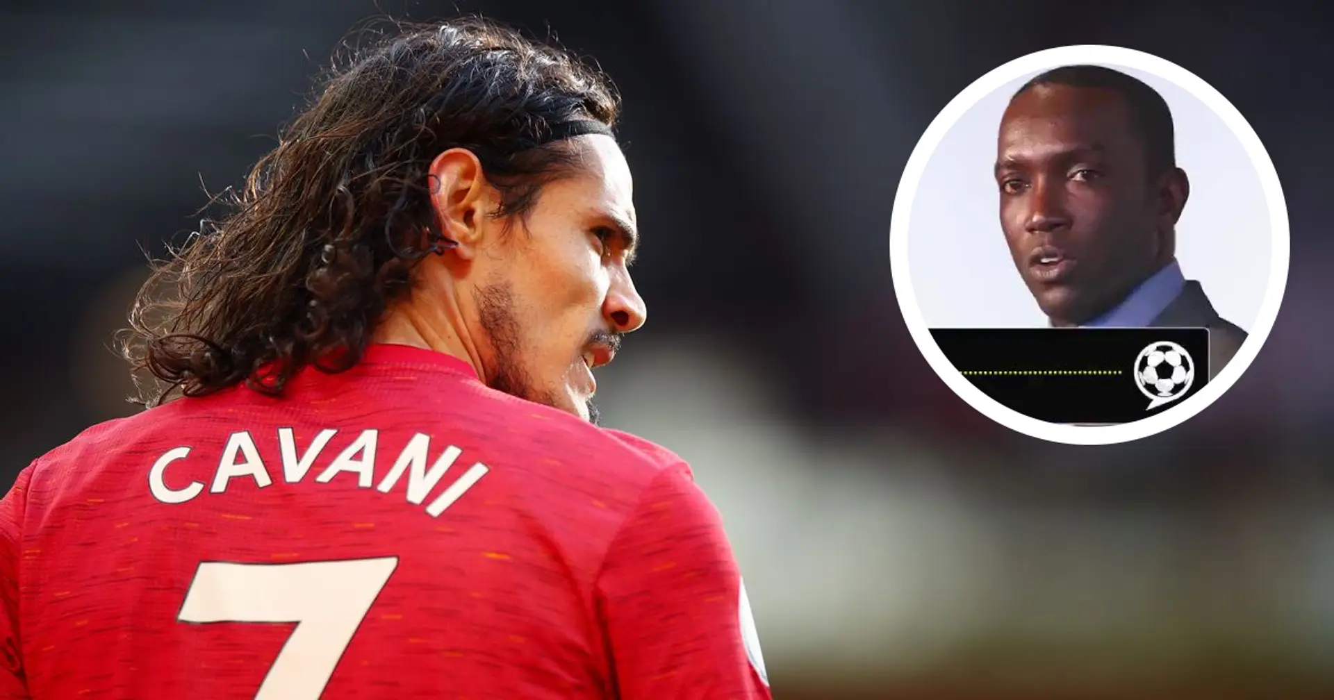 Dwight Yorke fears Cavani deal could hamper Man United's chances of signing a 'younger no.9'