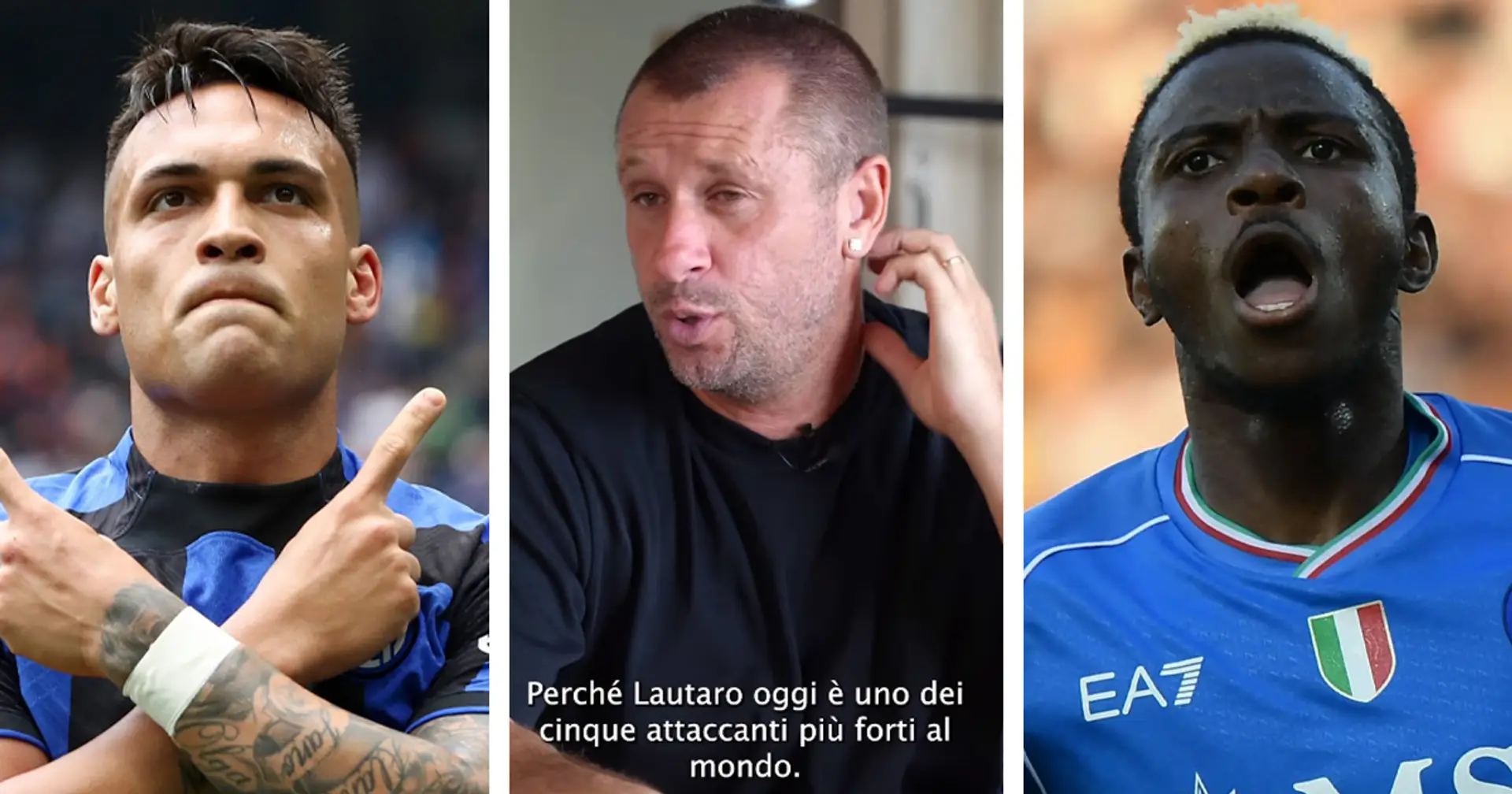 "Osimhen meglio? Mai e poi mai!": Cassano promuove Lautaro, in Serie A non c'è confronto