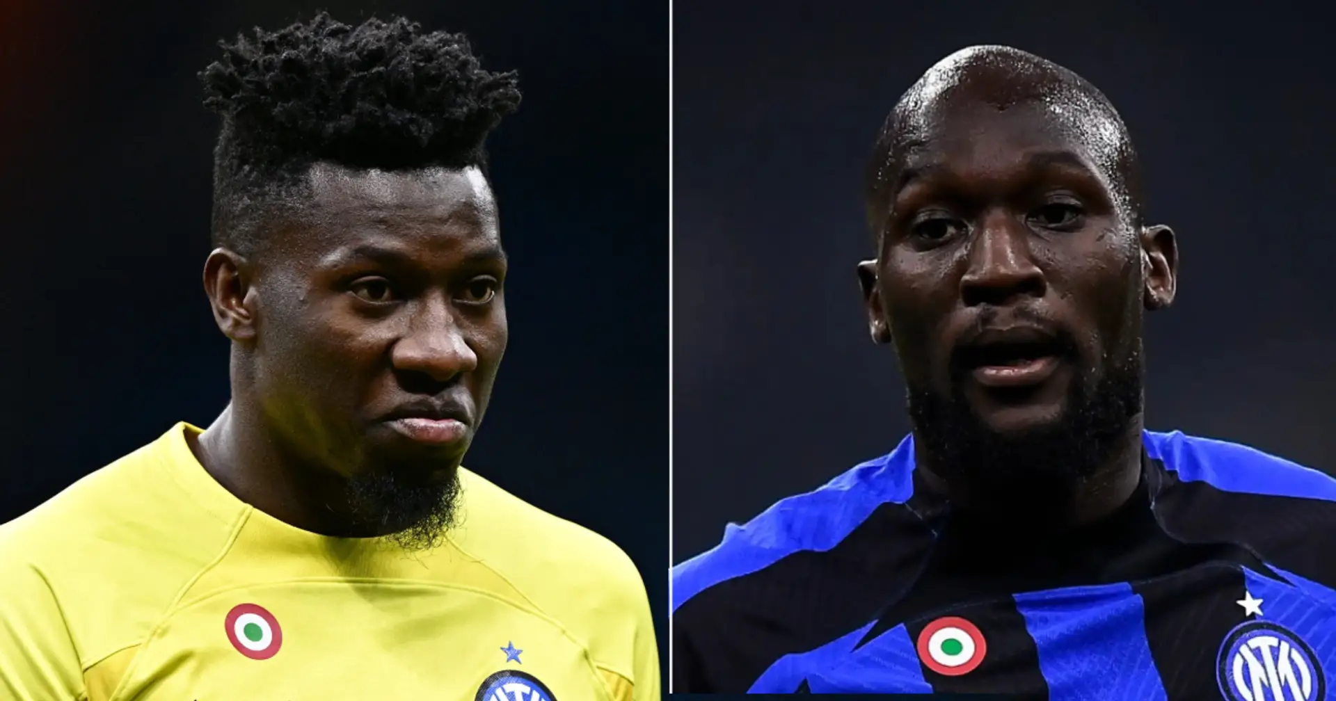 Inter willing to let Onana go to Chelsea on 2 conditions - one has to do with Lukaku (reliability: 4 stars)