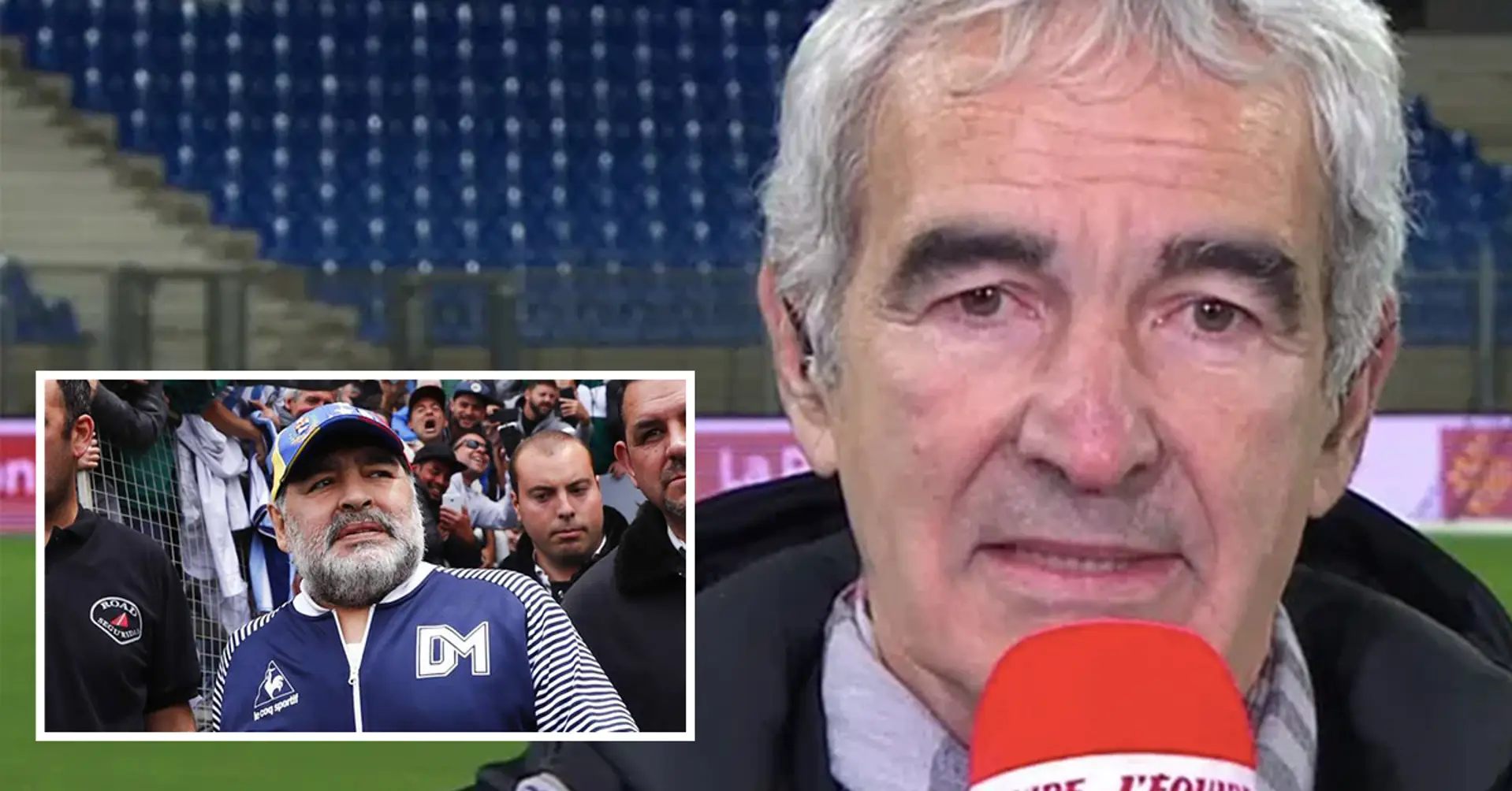 Raymond Domenech: 'I would've liked to sign Maradona for Nantes but he is dead'