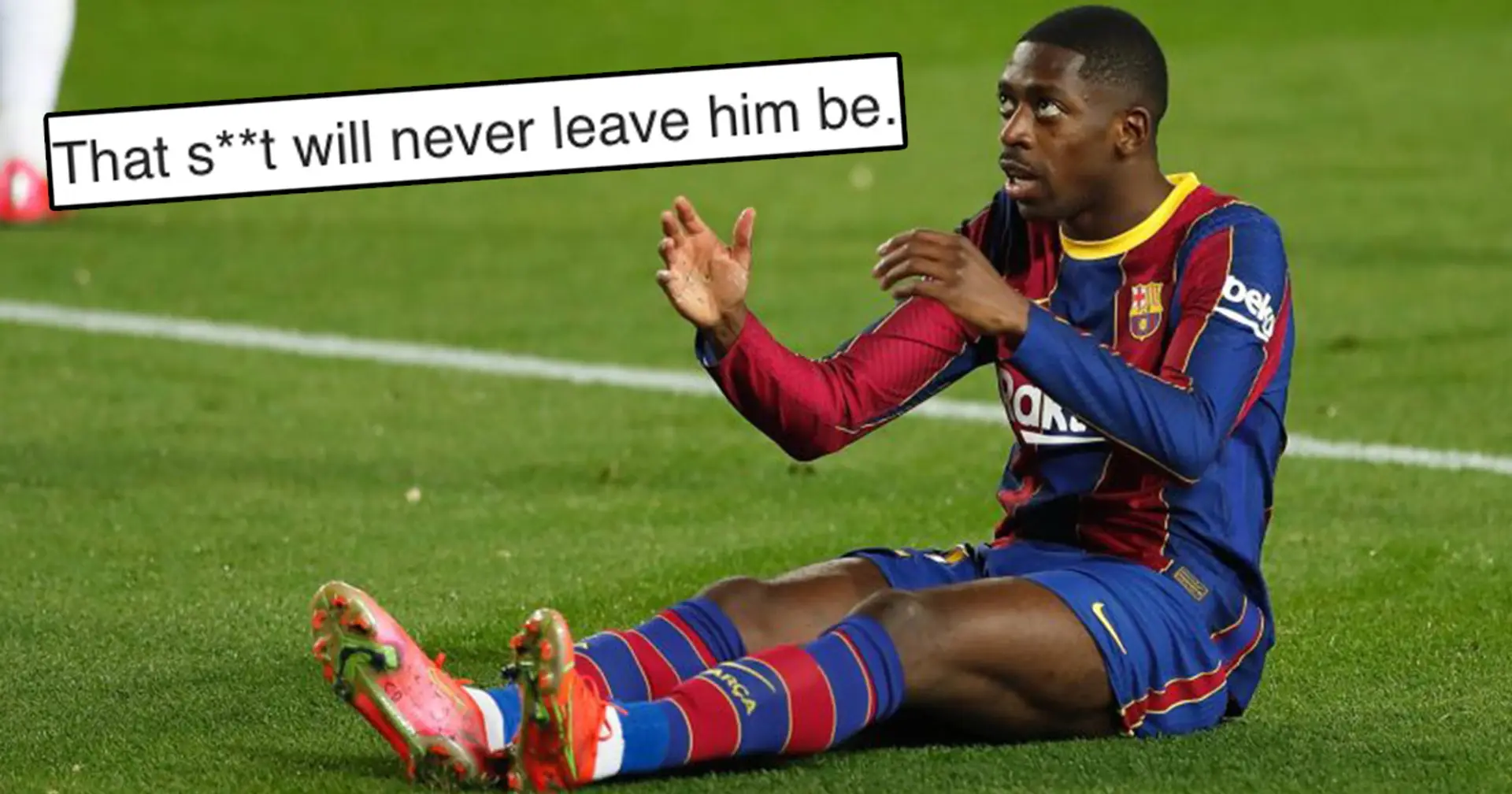 'I'm the biggest Ousmane backer here but I give up': Barca fans react to Dembele injury