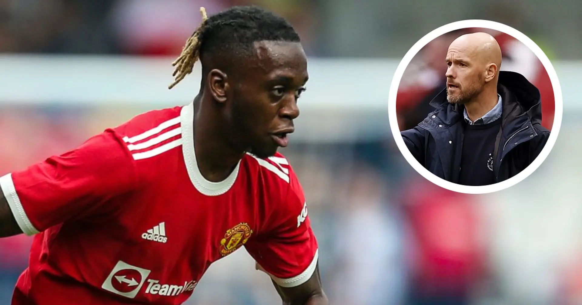 BBC: Futures of Wan-Bissaka & 3 more first-team players 'uncertain' (reliability: 4 stars)