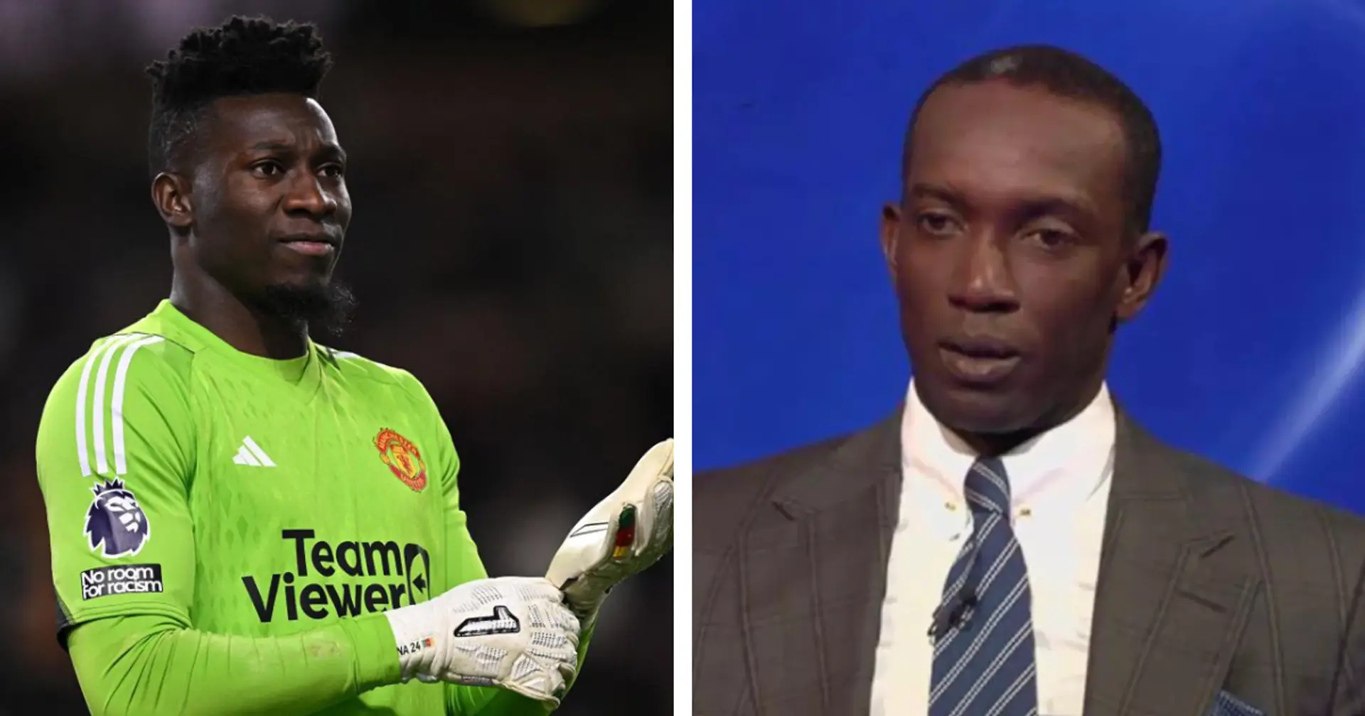 'He will get found out again': Dwight Yorke sends warning to Andre Onana after Burnley cleans sheet