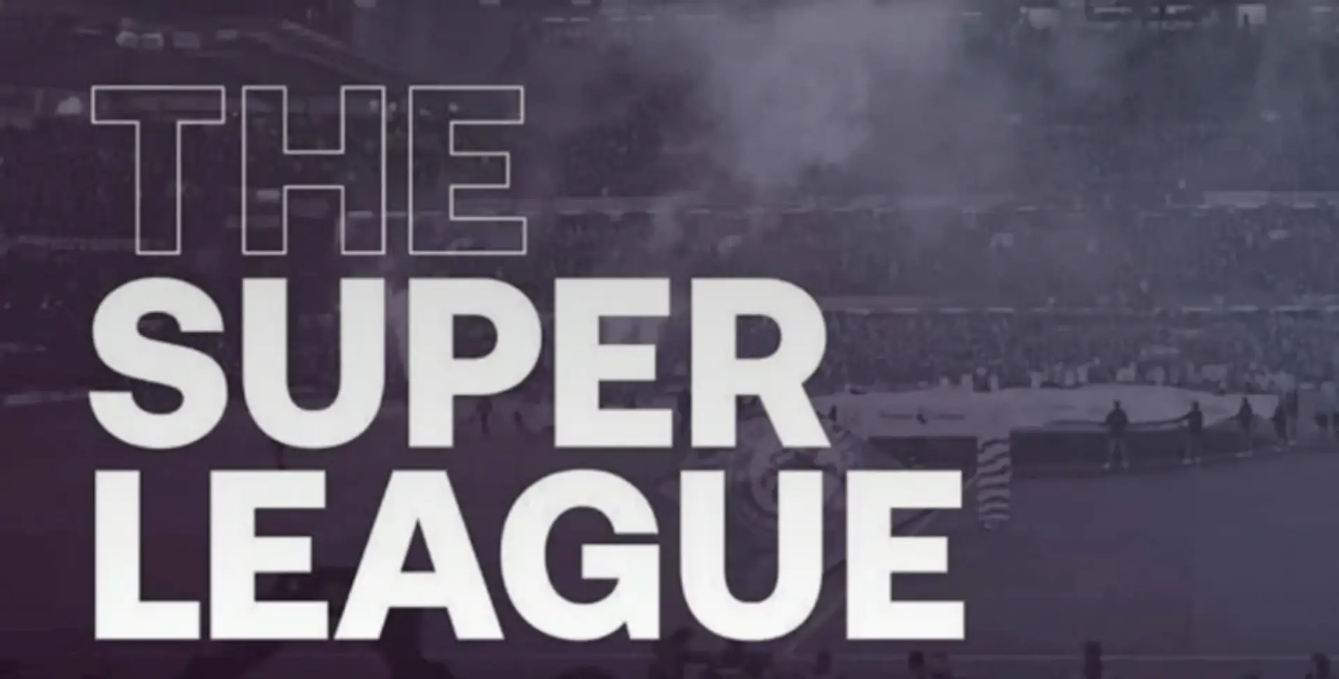 The Super League: A means to an End