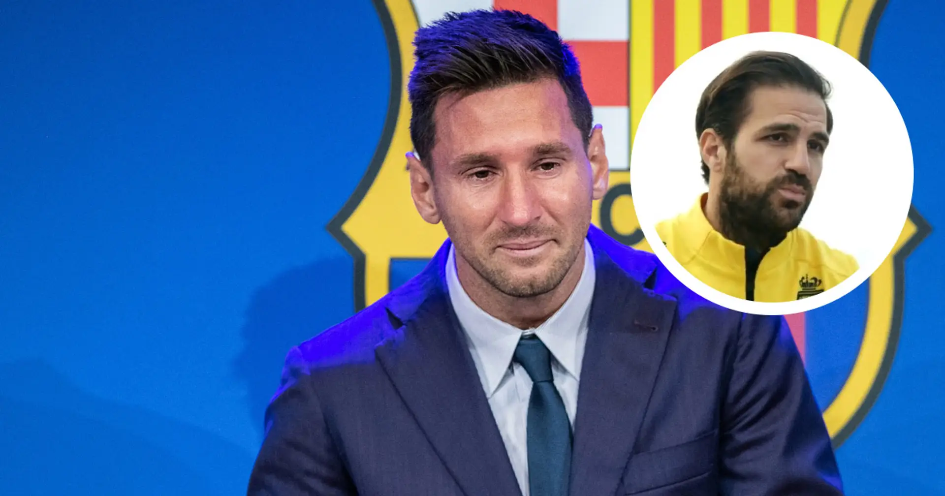 'Estaba de vacaciones con Messi y me dijo que estaba muy cerca de fichar por el Barça': Cesc sobre la salida de Leo