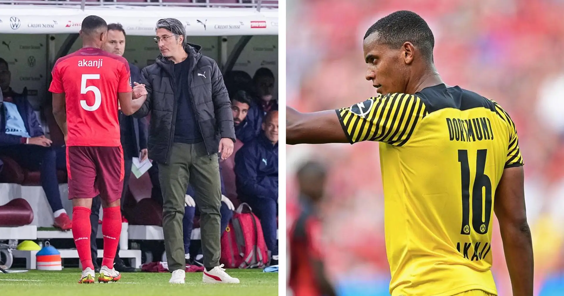 Manuel Akanji ist verletzt und kehrt nach Dortmund zurück - bestätigt
