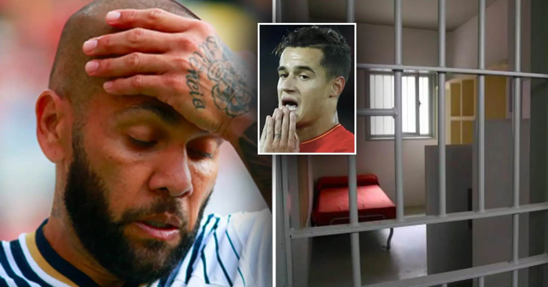 Dani Alves reportedly shares prison cell with Brazilian called Coutinho