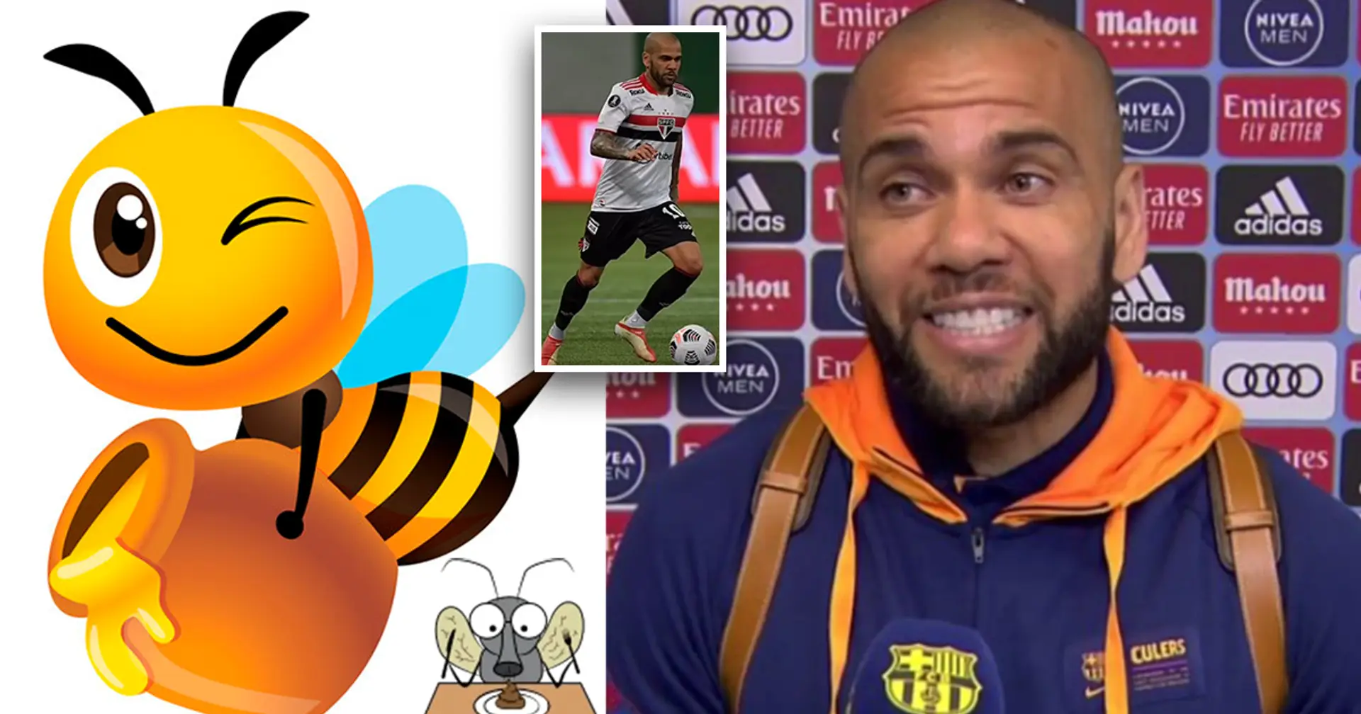 'A bee has no time to tell a fly that honey is better than s**t': Dani Alves explains breakup with previous club