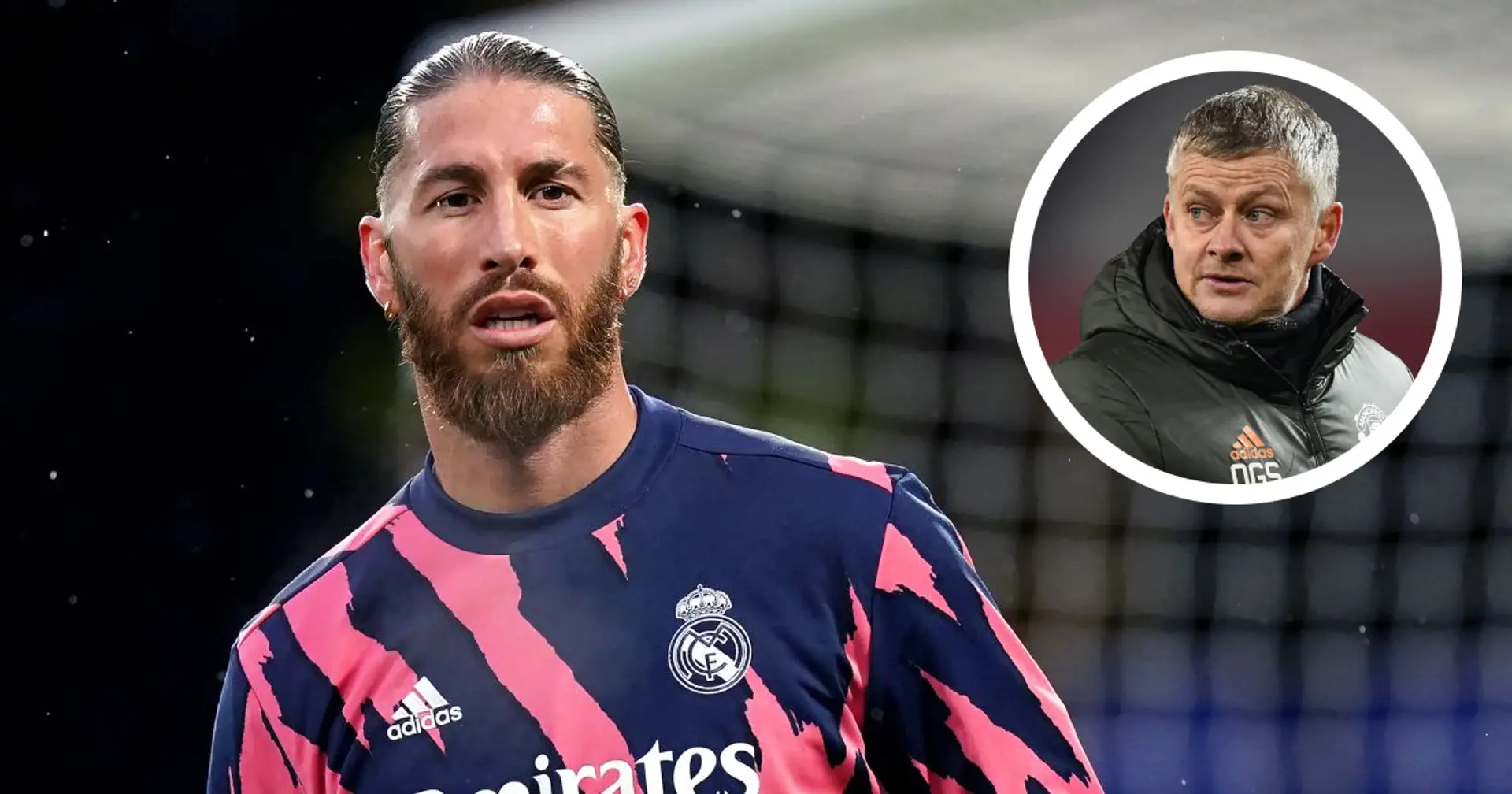 Times: Ramos demands multi-year deal and massive wages, Man United move 'unlikely' (reliability: 5 stars)
