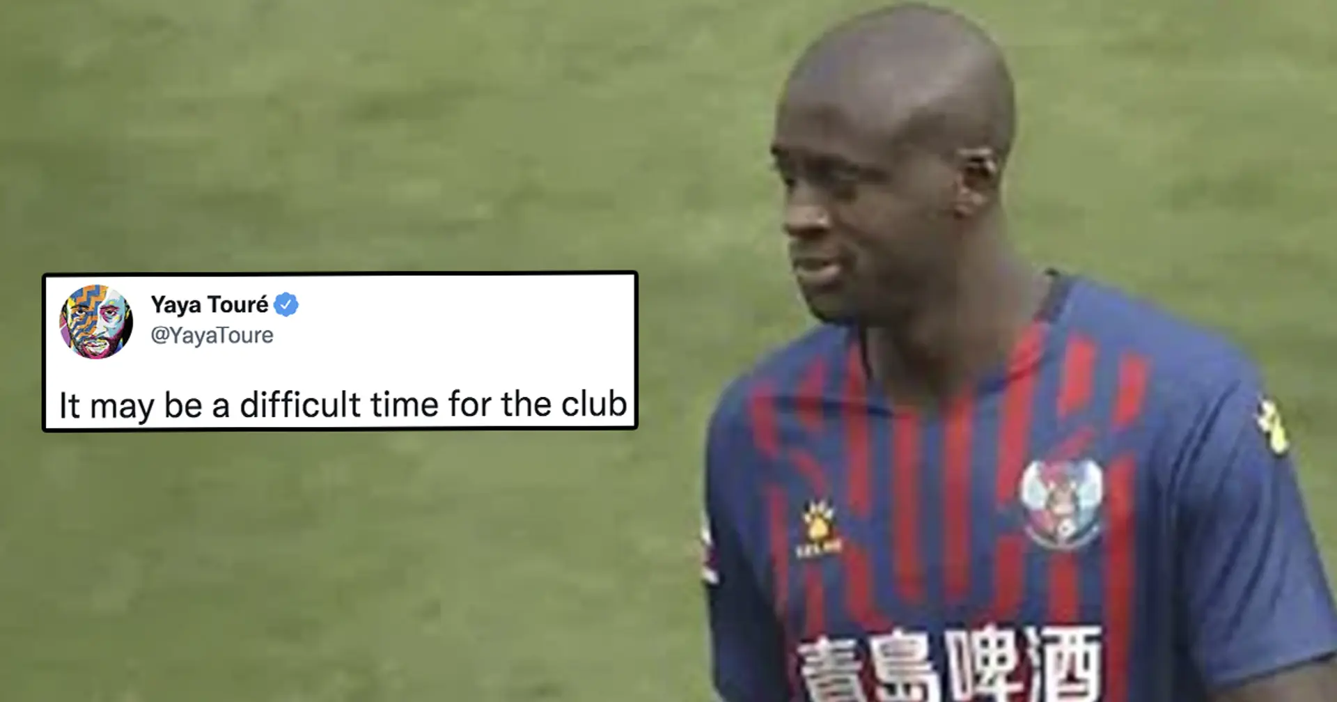 'I will always be available': Yaya Toure offers his services to Barcelona