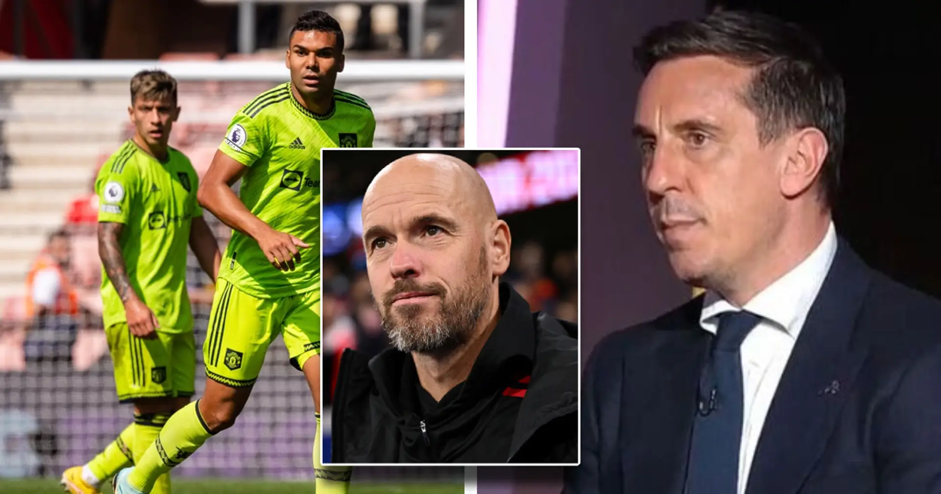 Gary Neville names Man United trio crucial to Ten Hag's revival