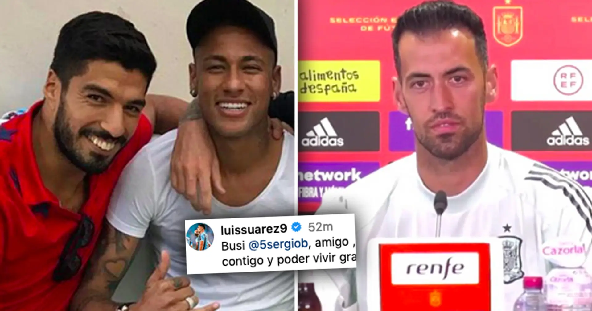 'An example to all of us': Luis Suarez and Neymar pen farewell messages for Busquets