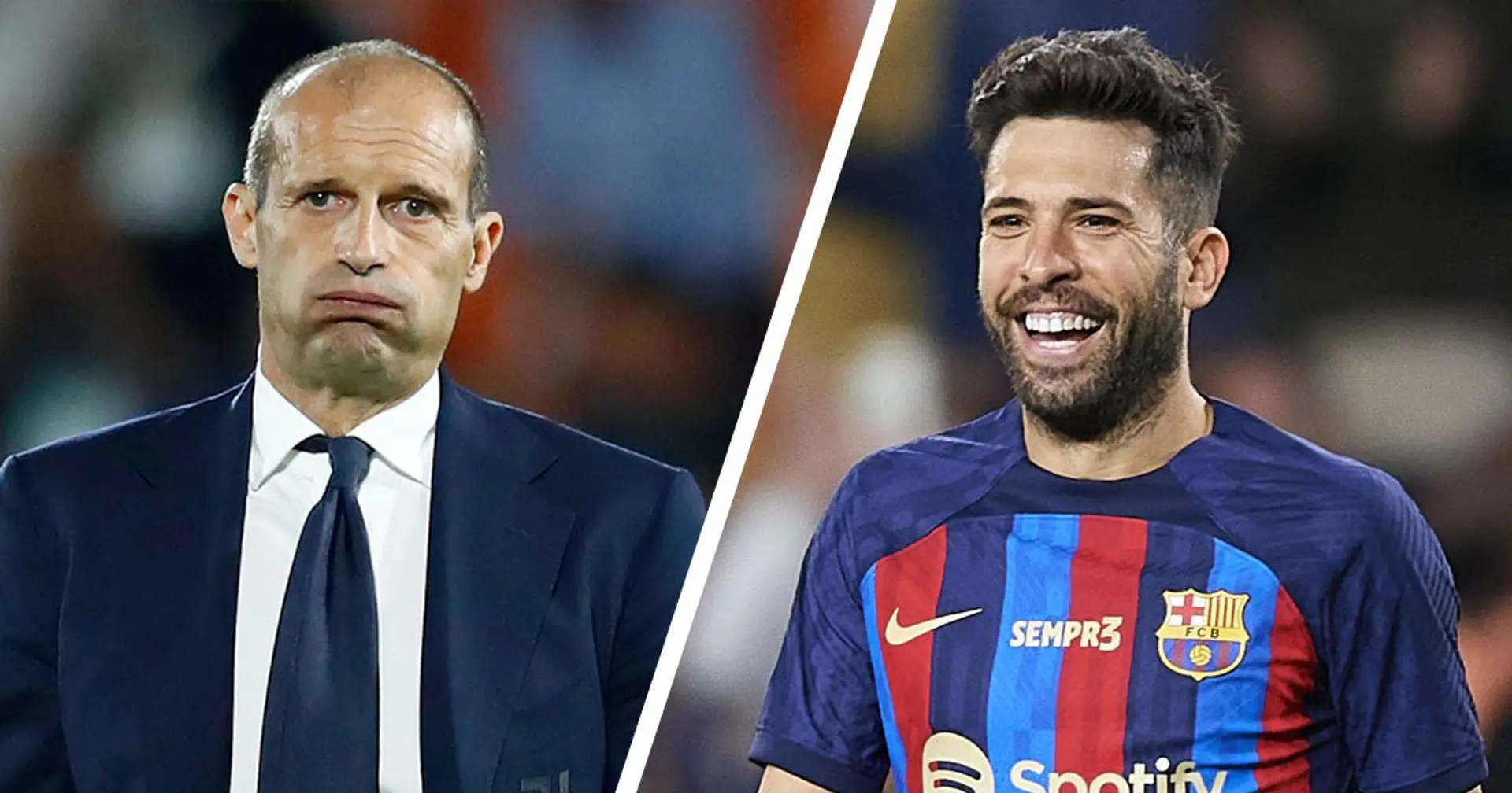 Juventus ready to offer big salary to Jordi Alba but one thing is stopping the move (reliability: 3 stars) 