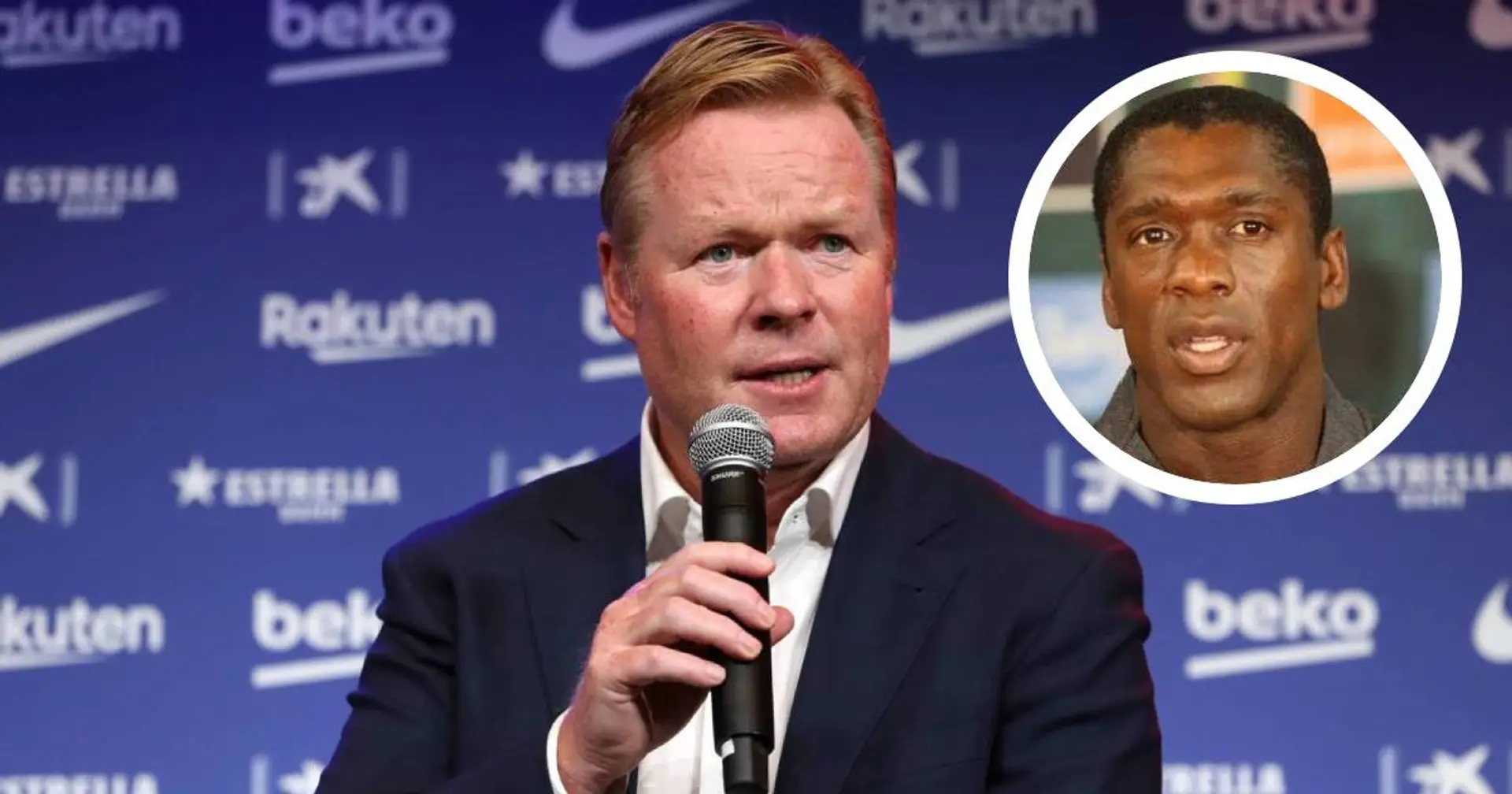 'Nice to see club legend on the bench': Seedorf expects Koeman to bring much-needed peace at Barca