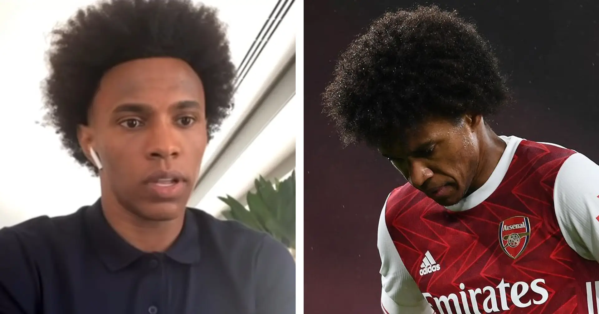 Willian: 'After 3 months at Arsenal, I told my agent I wanted to go'
