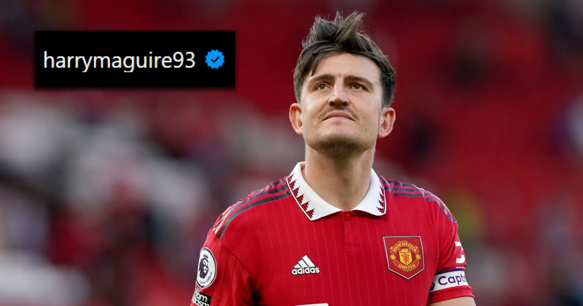 Harry Maguire hails potential candidate for Man United coach position 