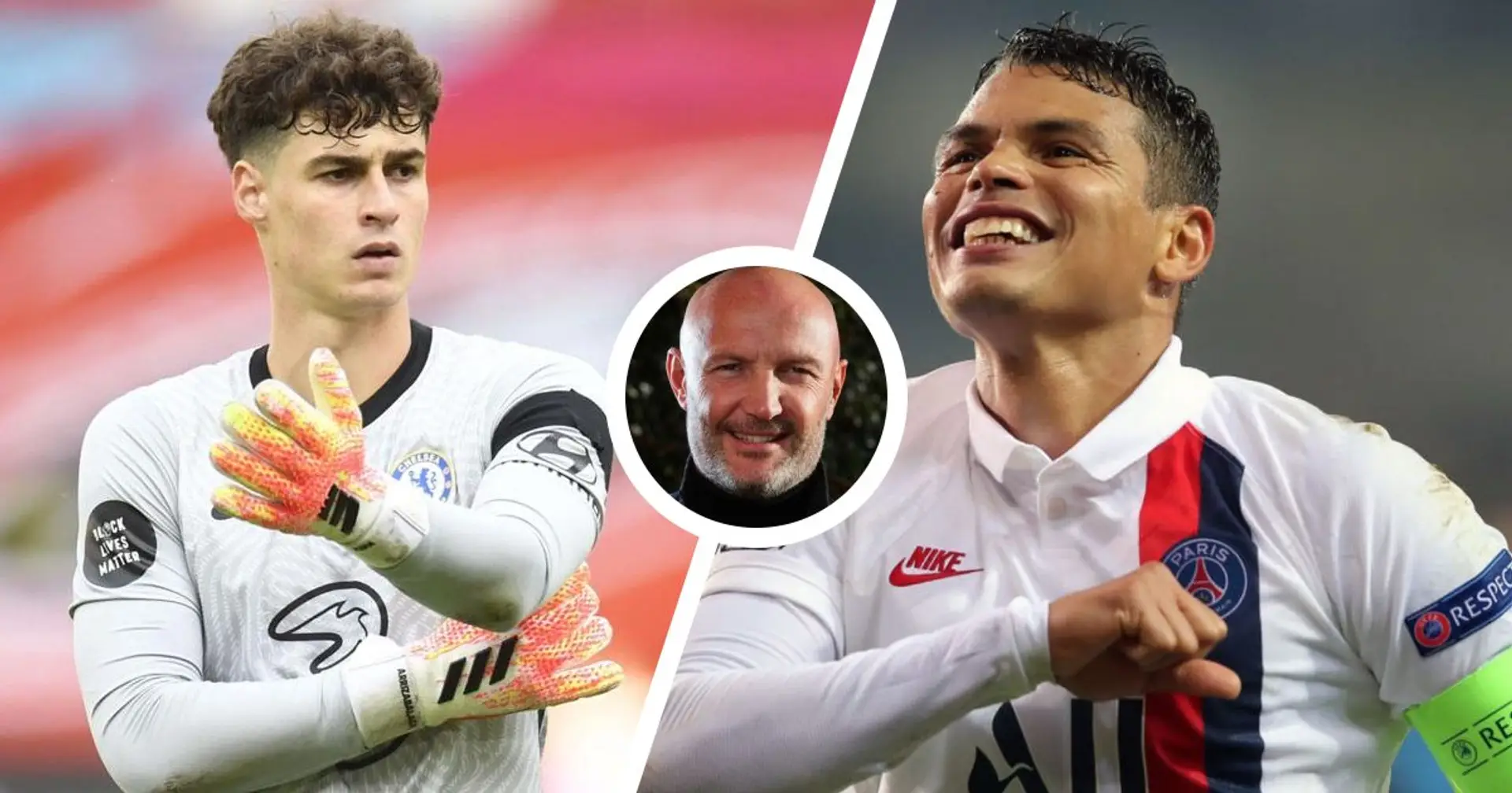 Ex-Blue Leboeuf uses PSG and Thiago Silva example to detail why Kepa needs replacement