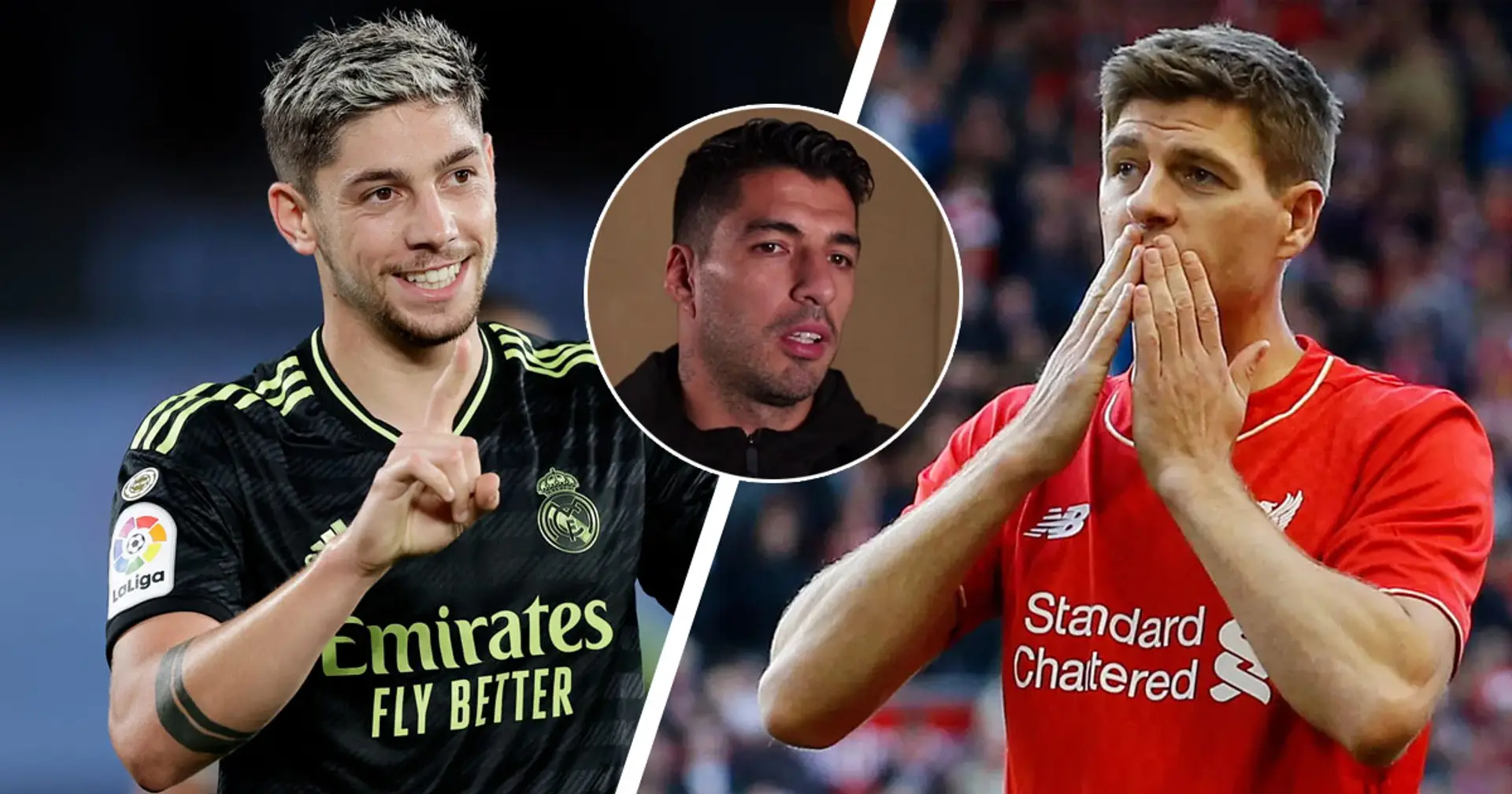 "Er erinnerte mich an Gerrard": Luis Suarez über seinen ersten Eindruck von Fede Valverde