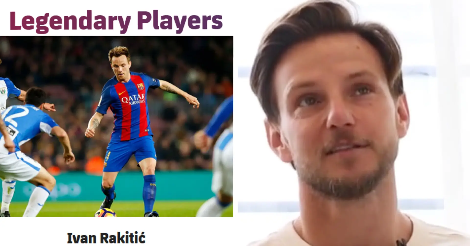 Rakitic reacts to being officially listed among Barca legends
