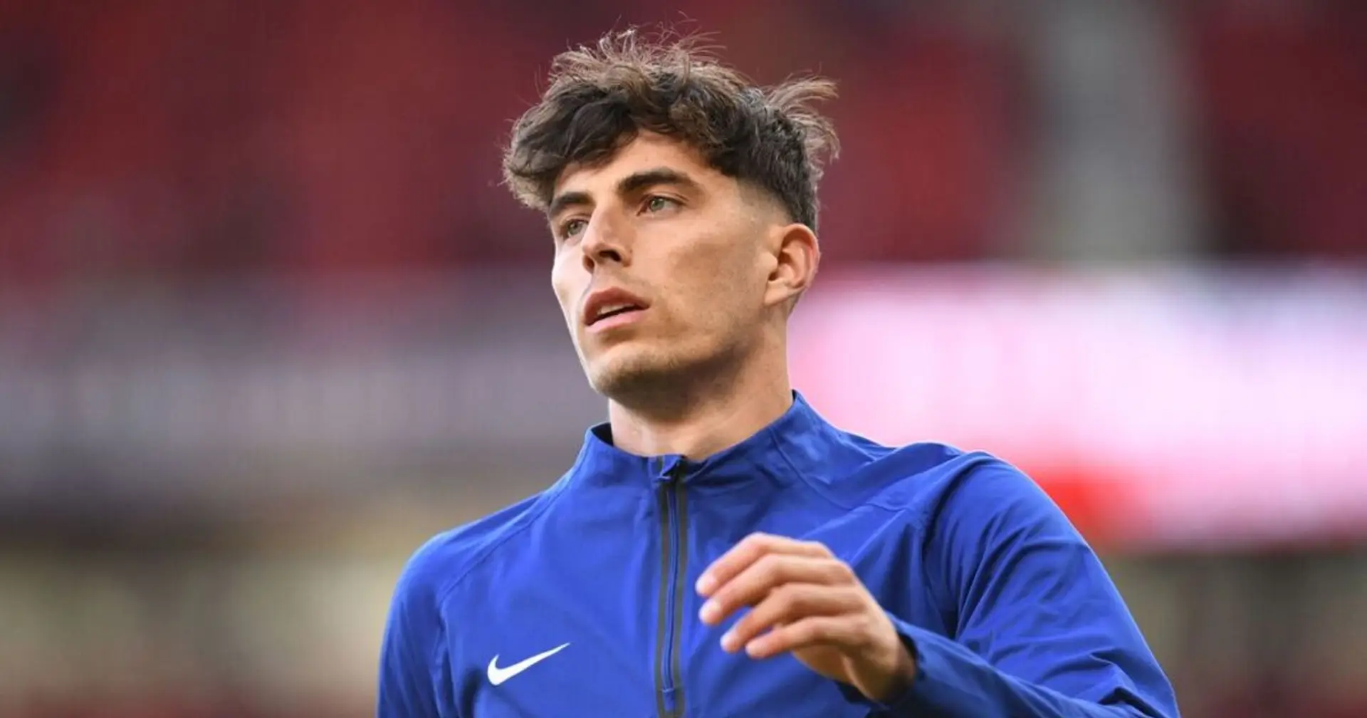 Real Madrid in for Havertz & 3 more under-radar stories at Chelsea today