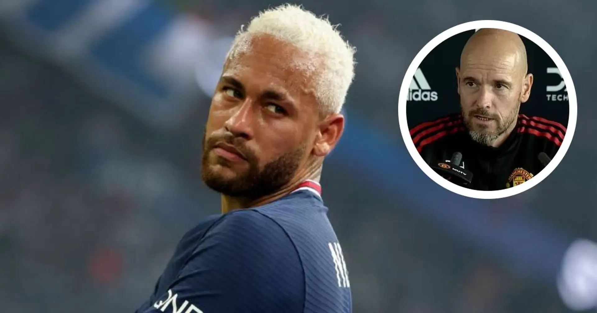 Ten Hag gives short and simple response when asked about signing Neymar