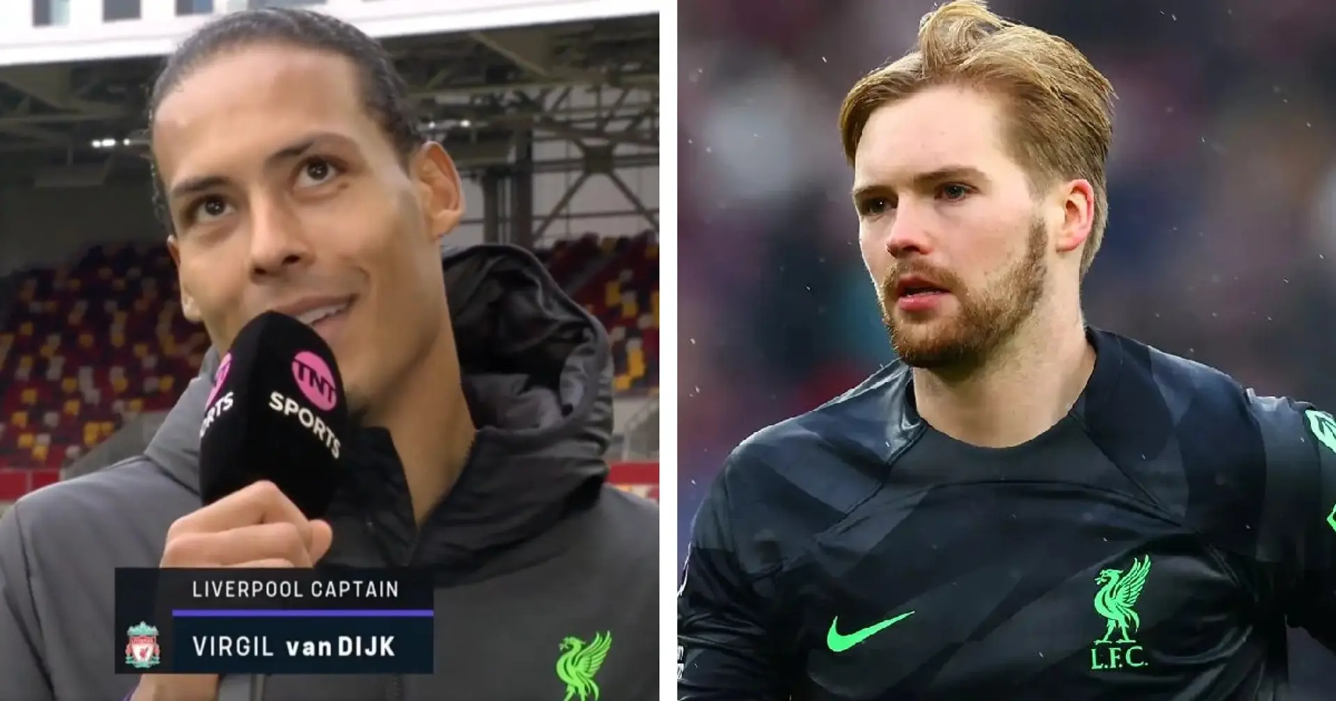 Van Dijk: 'It's no shame in being second keeper to the best in the world, Kelleher has to step up now'